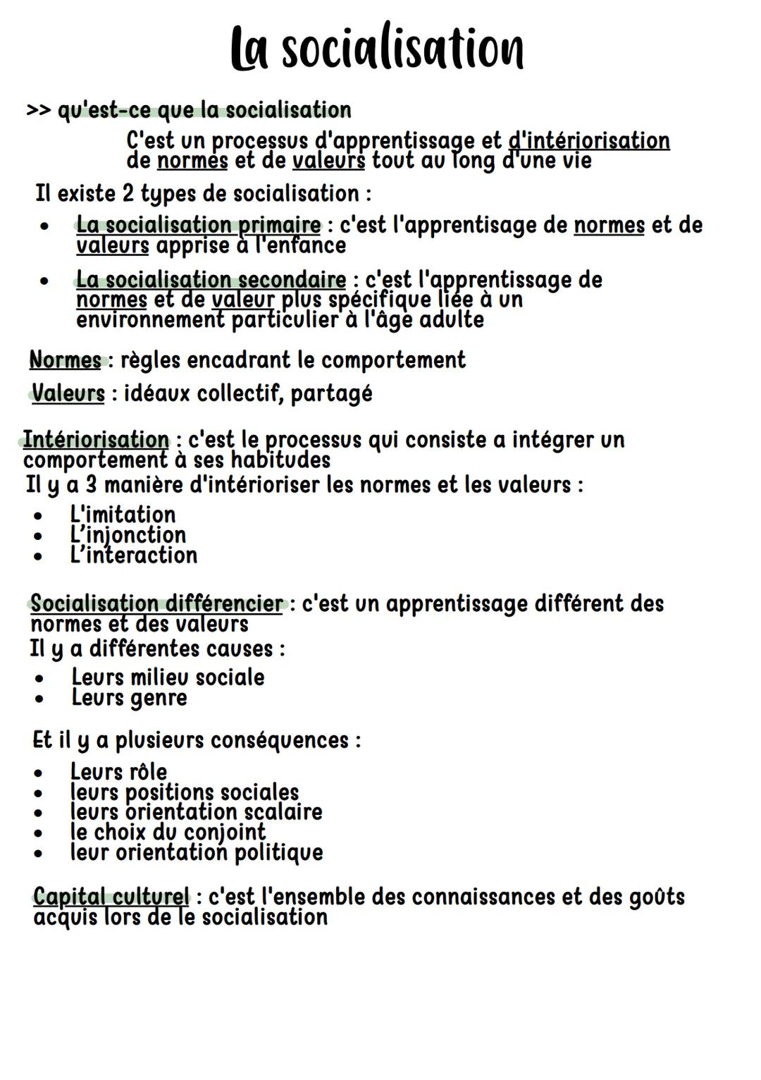 >> qu'est-ce que la socialisation
●
Il existe 2 types de socialisation :
La socialisation primaire : c'est l'apprentisage de normes et de
va