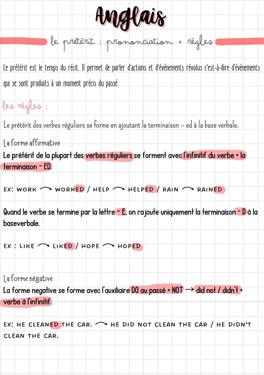 Anglais
le
pretérit: prononciation + règles
Le prétérit est le temps du récit. Il permet de parler d'actions et d'événements révolus c'est-à