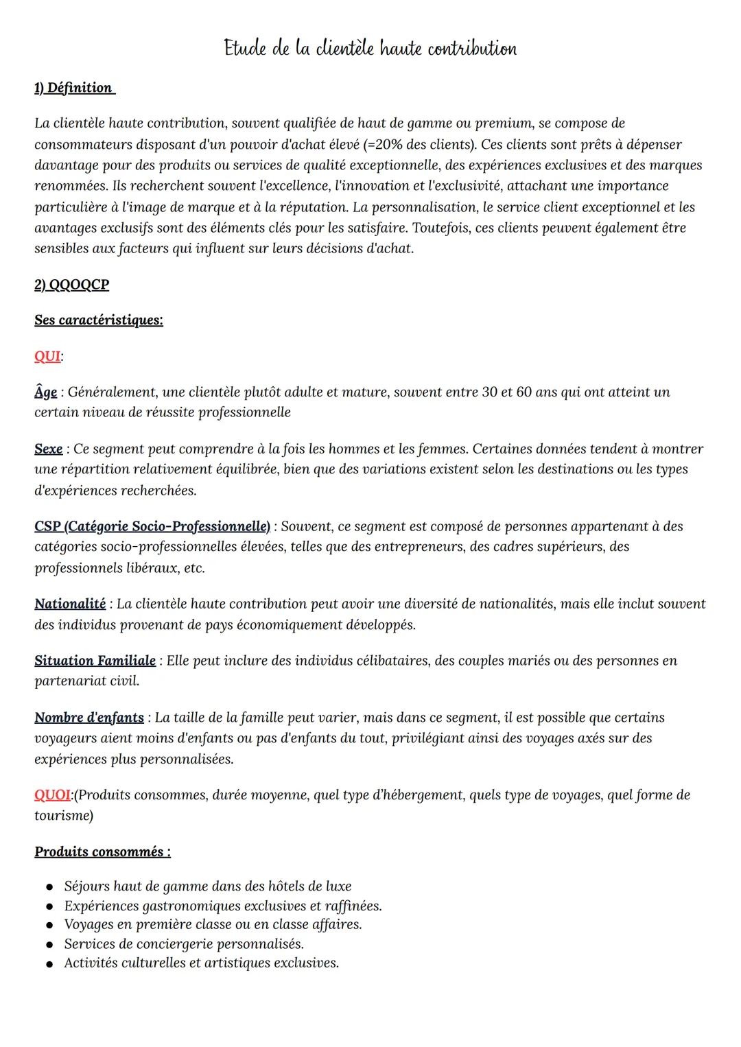 Etude de la clientèle haute contribution
1) Définition
La clientèle haute contribution, souvent qualifiée de haut de gamme ou premium, se co