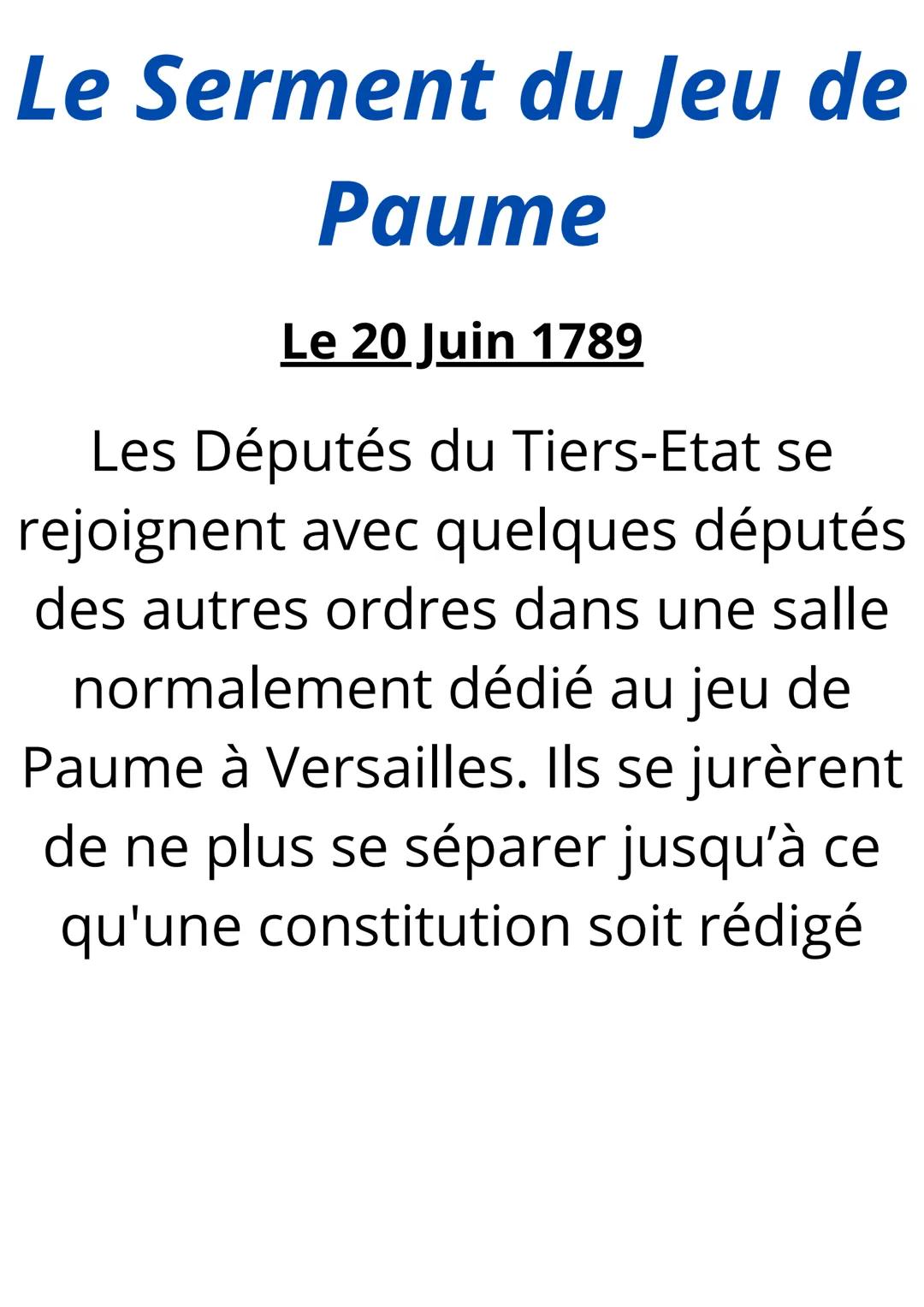 Le Serment du Jeu de
Paume
Le 20 Juin 1789
Les Députés du Tiers-Etat se
rejoignent avec quelques députés
des autres ordres dans une salle
no