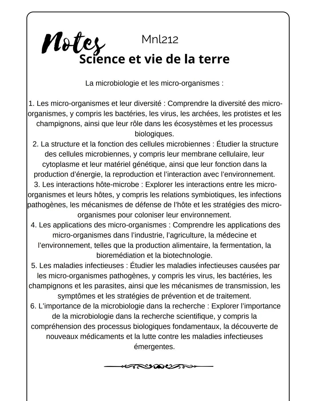 Notes
Mnl212
Science et vie de la terre
La microbiologie et les micro-organismes :
1. Les micro-organismes et leur diversité Comprendre la d