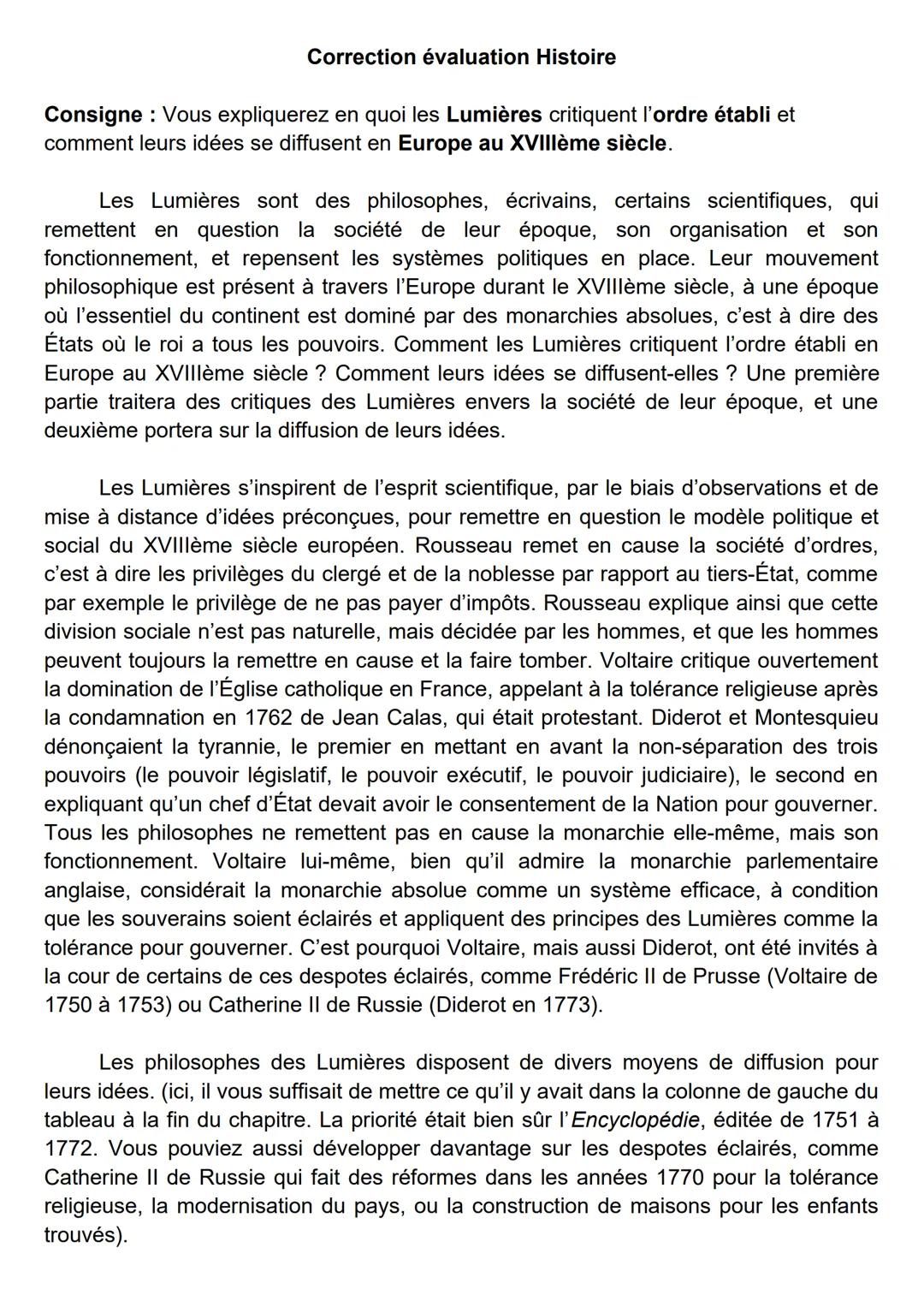 Correction évaluation Histoire
Consigne : Vous expliquerez en quoi les Lumières critiquent l'ordre établi et
comment leurs idées se diffusen