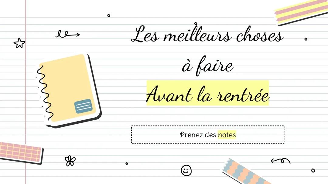 Les meilleurs choses à faire avant chaque rentrée