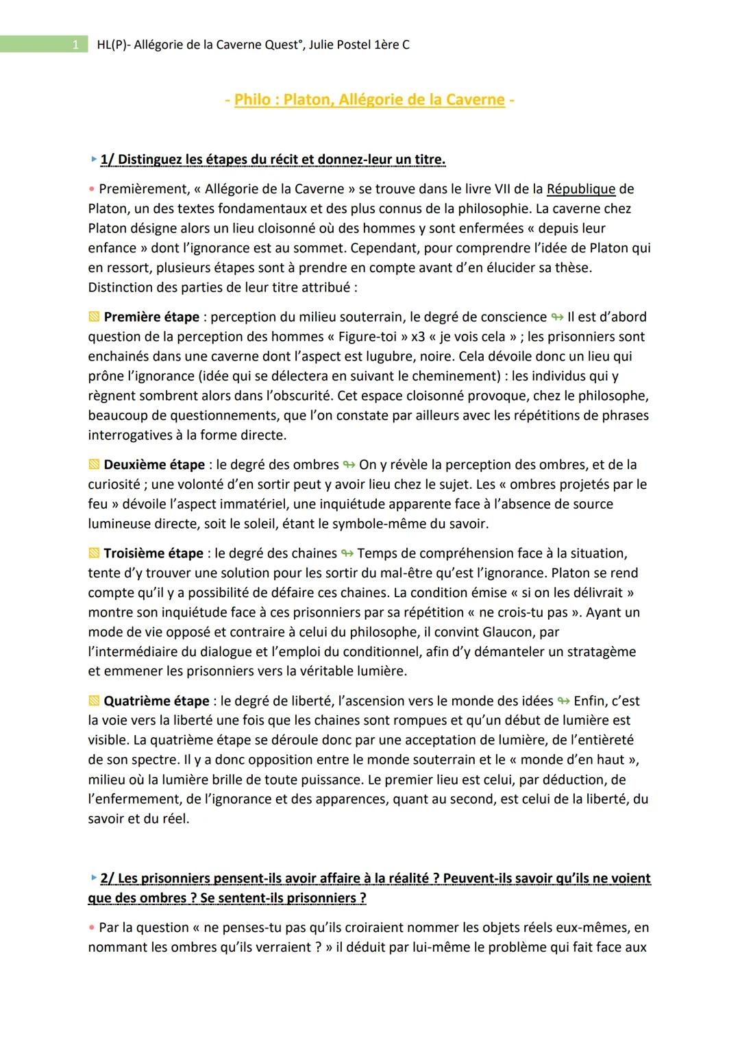 1
HL(P)- Allégorie de la Caverne Quest, Julie Postel 1ère C
- Philo : Platon, Allégorie de la Caverne -
▸ 1/ Distinguez les étapes du récit