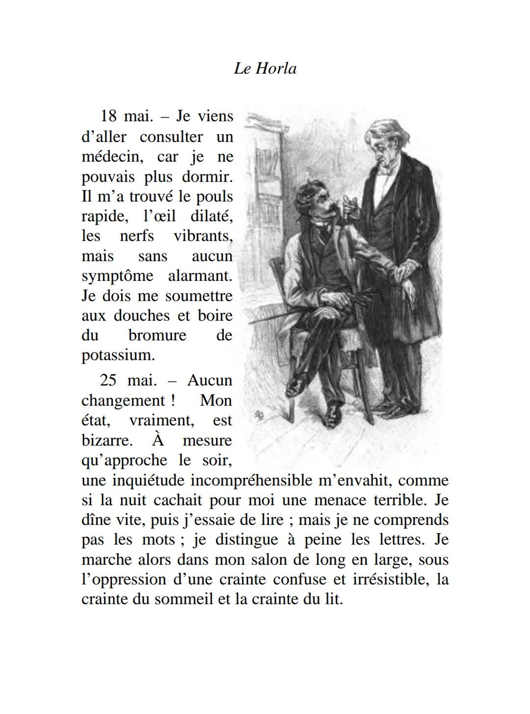 LE
HORLA
8 mai. Quelle
journée admirable !
J'ai passé toute la
matinée étendu sur
l'herbe, devant ma maison,
sous l'énorme platane qui
la