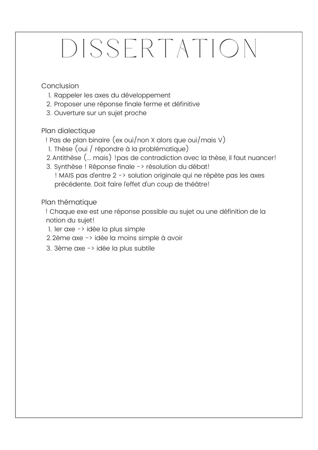 DISSERTATION
Quel est le but?
Argumentation de qualité: défendre son point de vu et celui adverse
• Avoir une bonne culture (surtout littéra