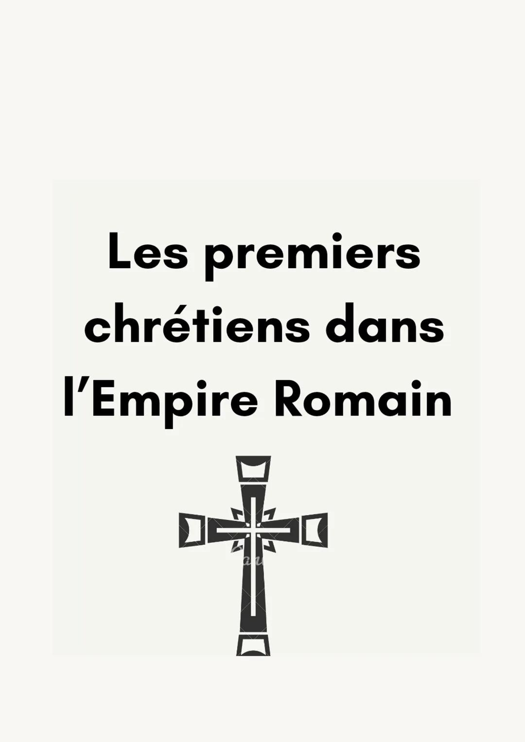 Les premiers
chrétiens dans
l'Empire Romain
an I. La naissance du christianisme
Le christianisme est né en Judée, province romaine, où les
J