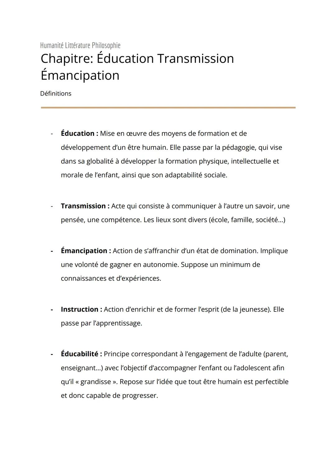 Humanité Littérature Philosophie
# Chapitre: Éducation Transmission
## Émancipation
Définitions
- Éducation: Mise en œuvre des moyens de f