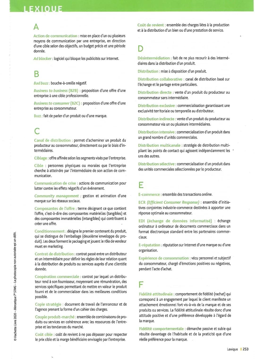 LEXIQUE
A
Action de communication: mise en place d'un ou plusieurs
moyens de communication par une entreprise, en direction
d'une cible selo