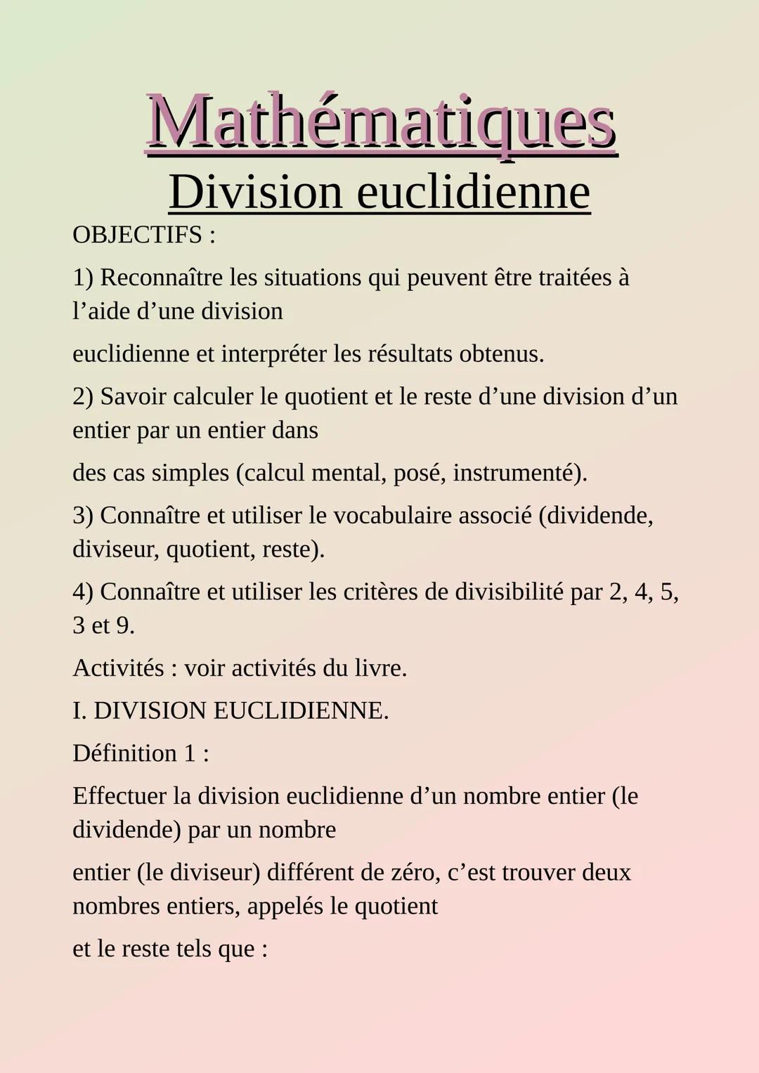 # Mathématiques
## Division euclidienne
OBJECTIFS :
1) Reconnaître les situations qui peuvent être traitées à
l'aide d'une division
euclidi
