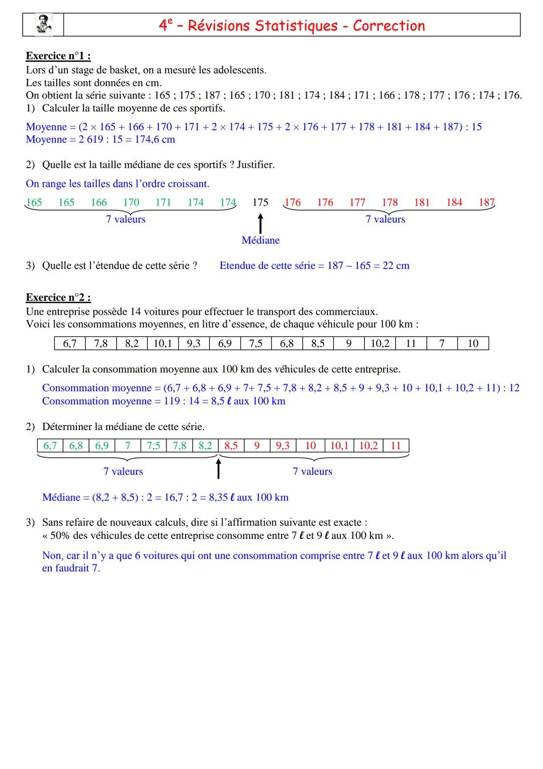 Exercice n°1:
4e Révisions Statistiques
Lors d'un stage de basket, on a mesuré les adolescents.
Les tailles sont données en cm.
On obtient l