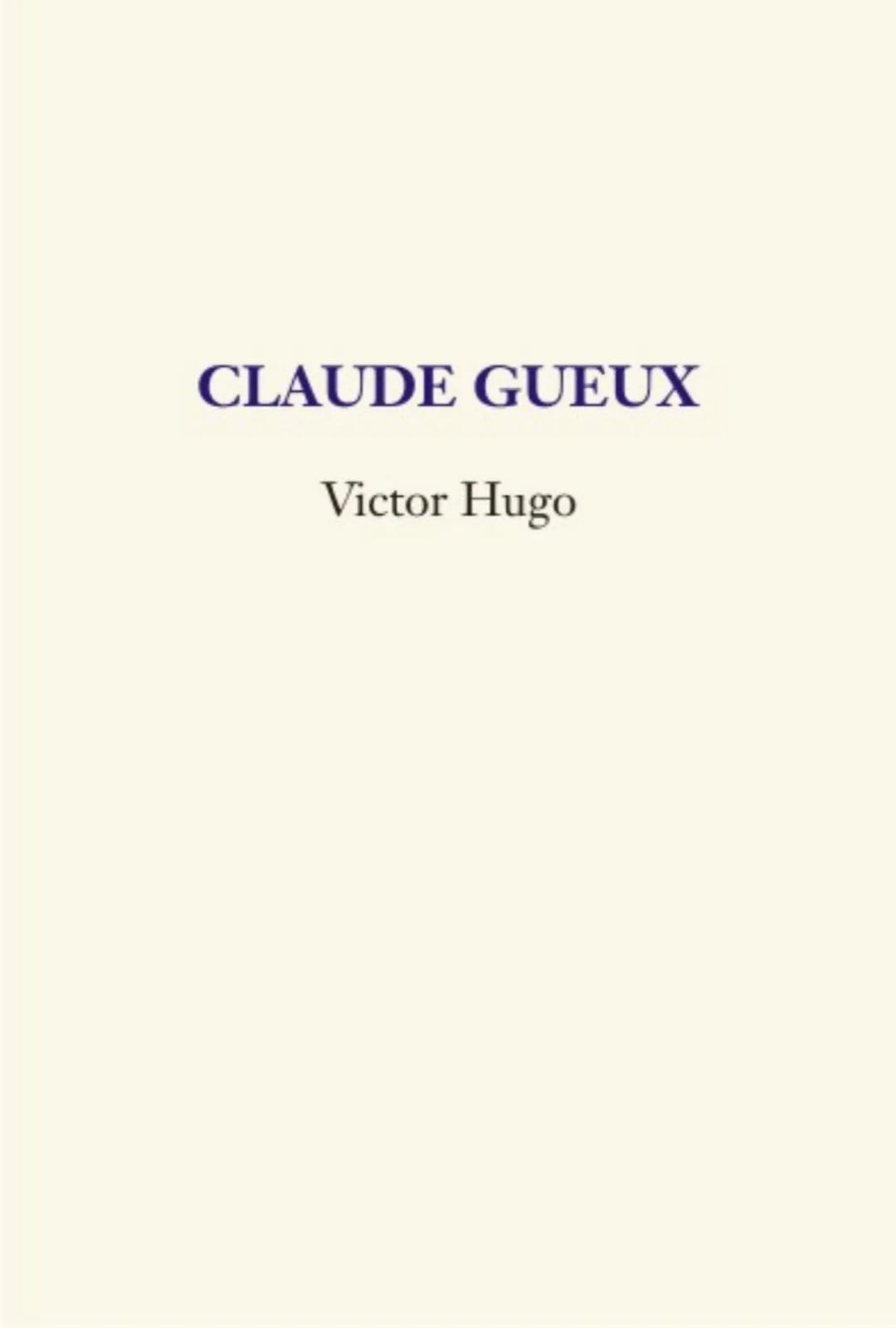 # CLAUDE GUEUX
Victor Hugo CLAUDE GUEUX # CLAUDE GUEUX
1834
Victor Hugo Departamento de francés
Escuela Oficial de Idiomas de El Ejido
e