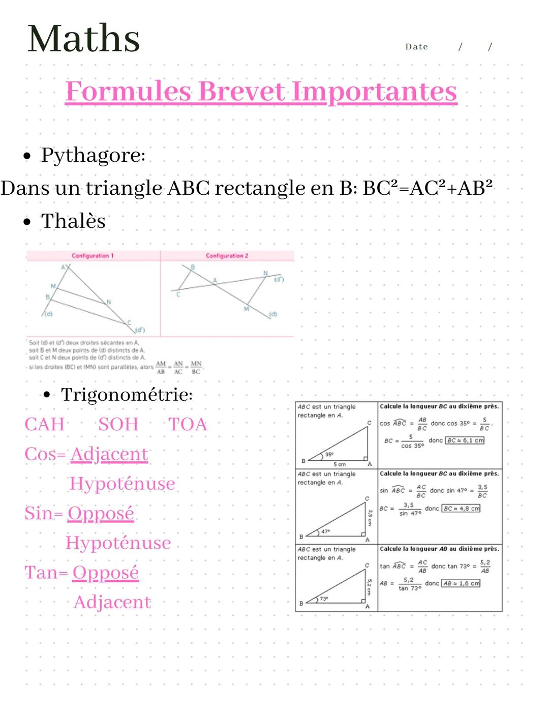 Maths
Date
Formules Brevet Importantes
Pythagore:
Dans un triangle ABC rectangle en B: BC²=AC²+AB²
• Thalès
B
(d)
M
Configuration 1
Configur