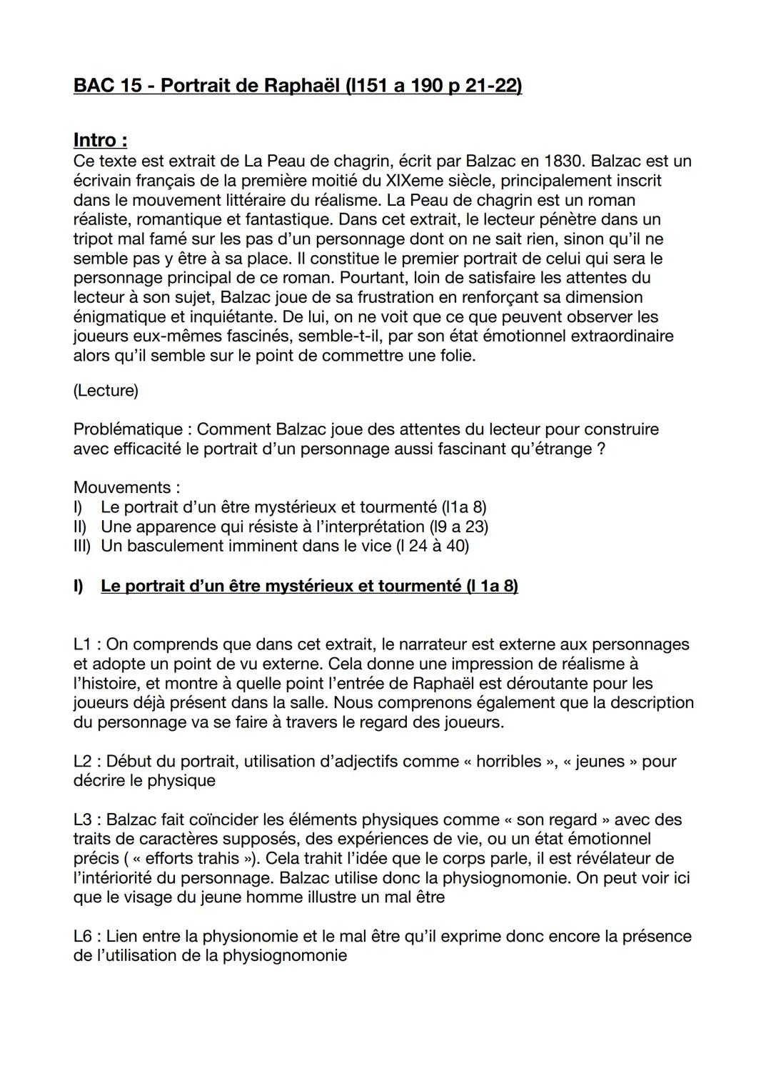 BAC 15 - Portrait de Raphaël (1151 a 190 p 21-22)
Intro:
Ce texte est extrait de La Peau de chagrin, écrit par Balzac en 1830. Balzac est un