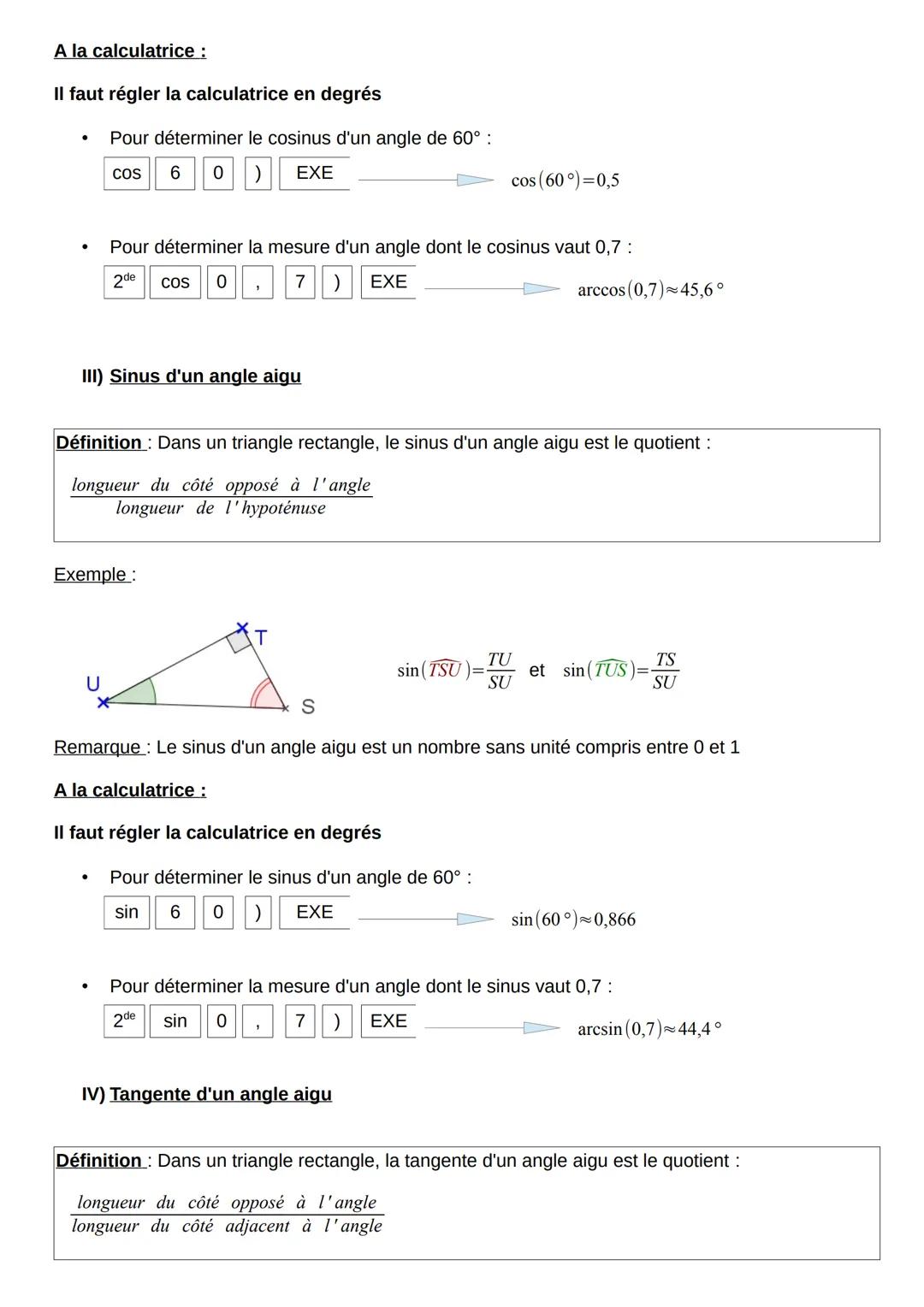 CH10: TRIGONOMÉTRIE
1) Vocabulaire
Définitions :
Dans un triangle rectangle :
•
le côté le plus grand, en face de l'angle droit, est l'hypot