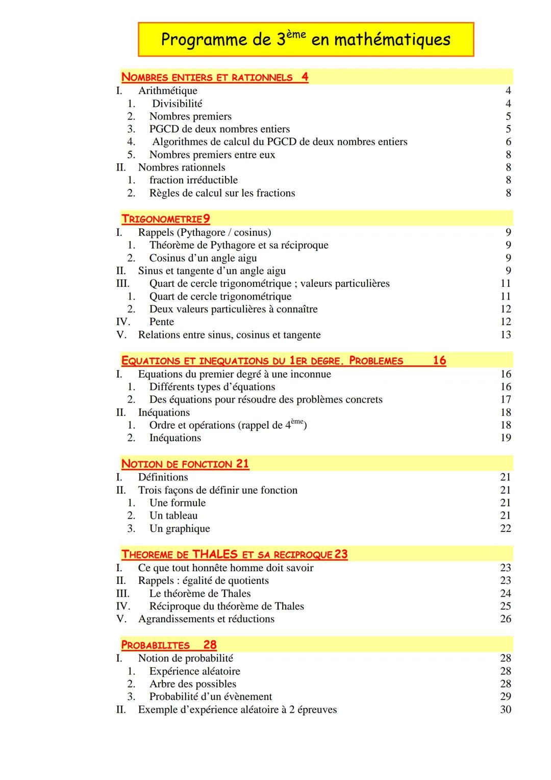 Programme de 3ème en mathématiques
NOMBRES ENTIERS ET RATIONNELS 4
Arithmétique
I.
1.
Divisibilité
2.
Nombres premiers
3.
4.
5.
PGCD de deux
