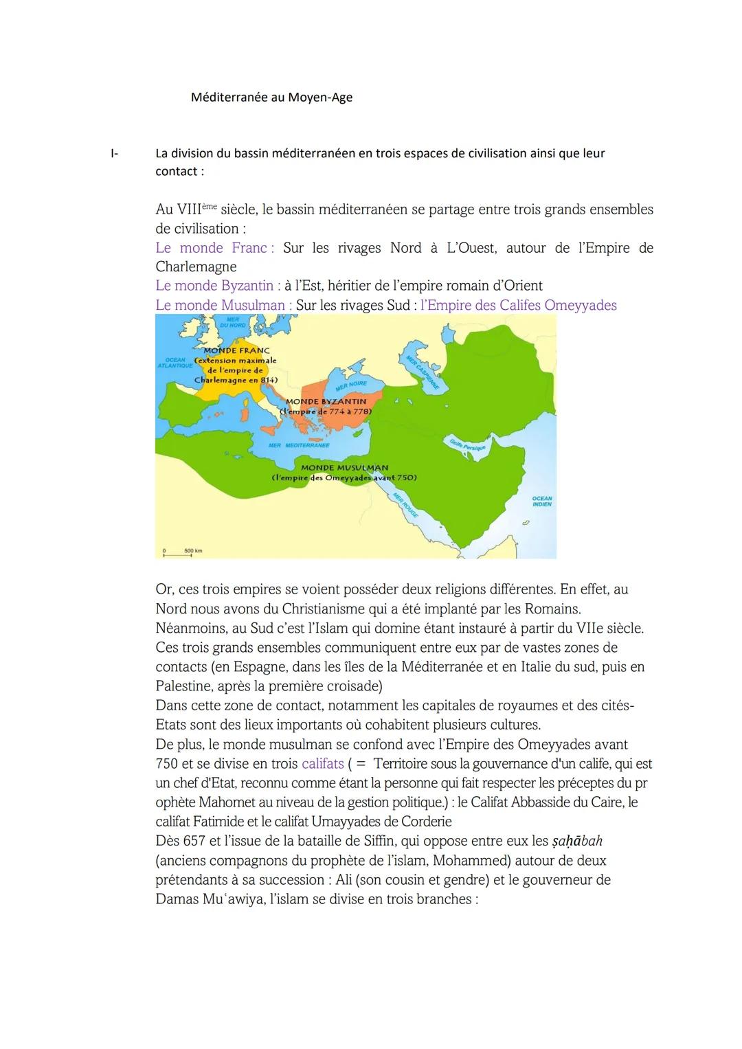 Méditerranée au Moyen-Age
|-
La division du bassin méditerranéen en trois espaces de civilisation ainsi que leur
contact:
Au VIIIème siècl