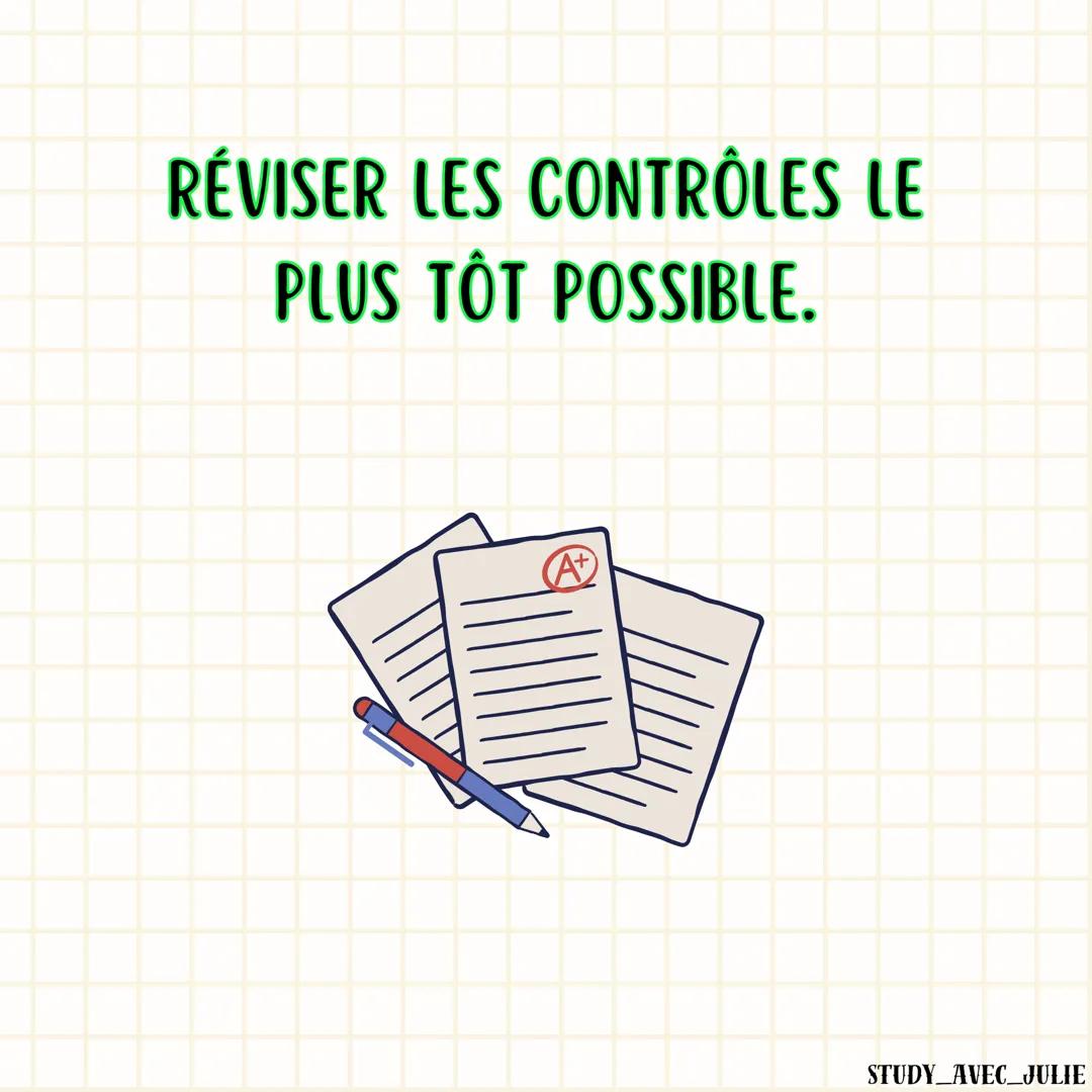 DE 14 À 17 DE
MOYENNE EN
UNE ANNÉE
mes conseils pour réussir toi aussi !
STUDY AVEC JULIE RELIRE CHAQUE COURS DU
JOUR TOUS LES SOIRS.
STUDY