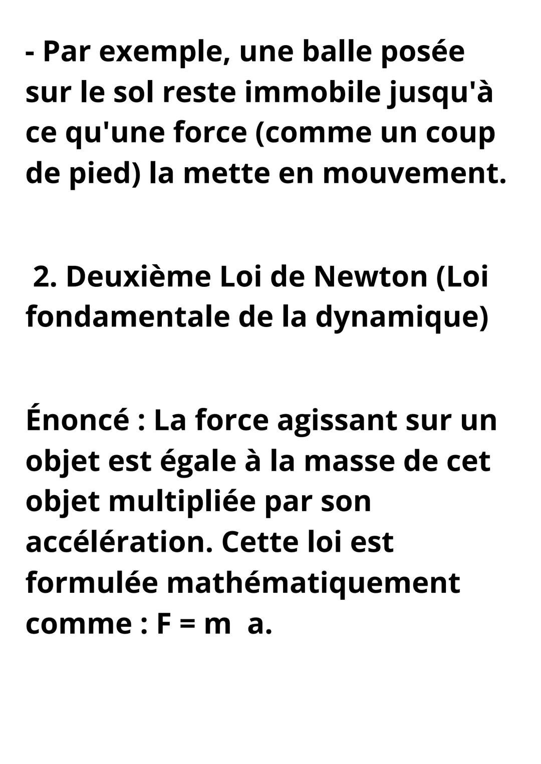 $\vec{F} = m\vec{a}$
Les Lois de Newton
Les lois de Newton sont trois
principes fondamentaux qui
décrivent le mouvement des
objets et sont