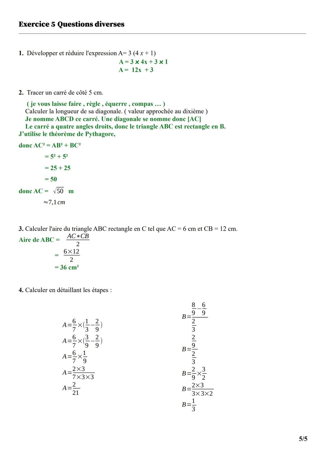 ÉPREUVES COMMUNES 4ème
corrigé
Exercice 1 Bricolage
Pour réaliser un abri de jardin en parpaing, un bricoleur a besoin de 300
parpaings de d