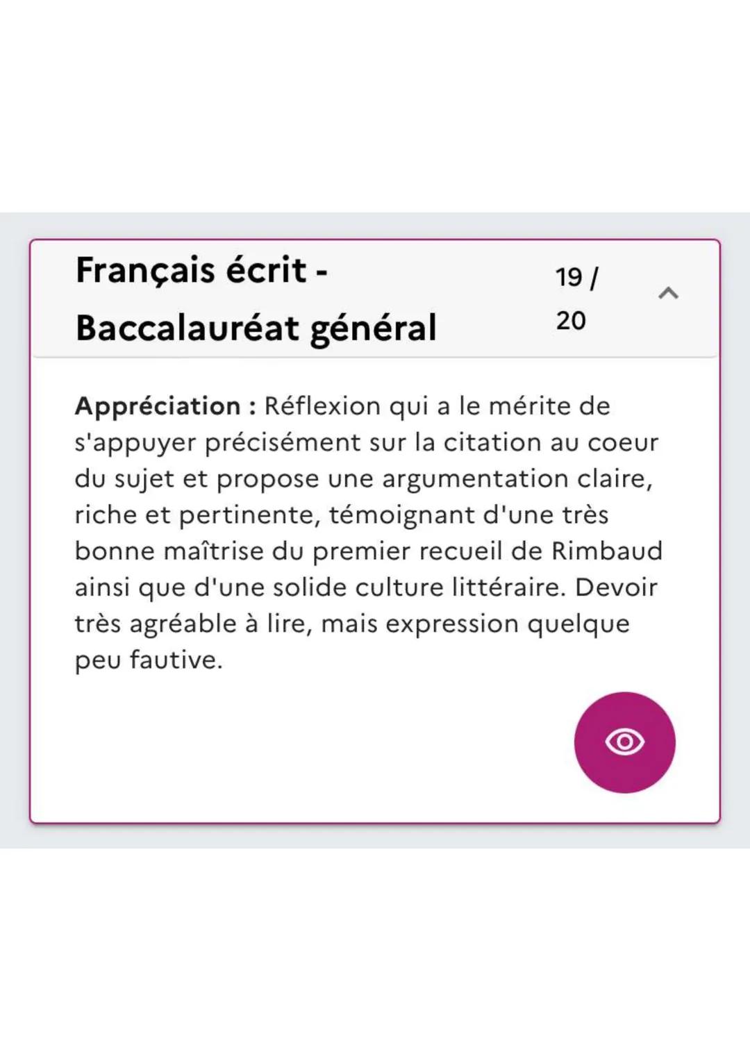 Français écrit -
Baccalauréat général
19/
A
20
Appréciation : Réflexion qui a le mérite de
s'appuyer précisément sur la citation au coeur
du
