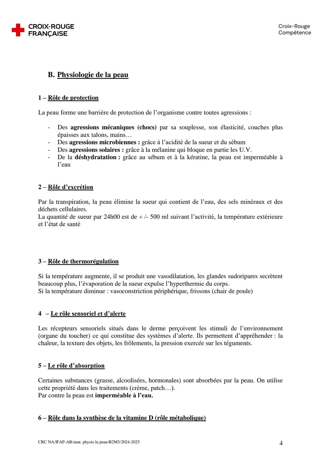 # CROIX-ROUGE
FRANÇAISE
# LA PEAU ET LES MUQUEUSES
Croix-Rouge
Compétence
La peau recouvre entièrement notre corps et se compose de 3 cou