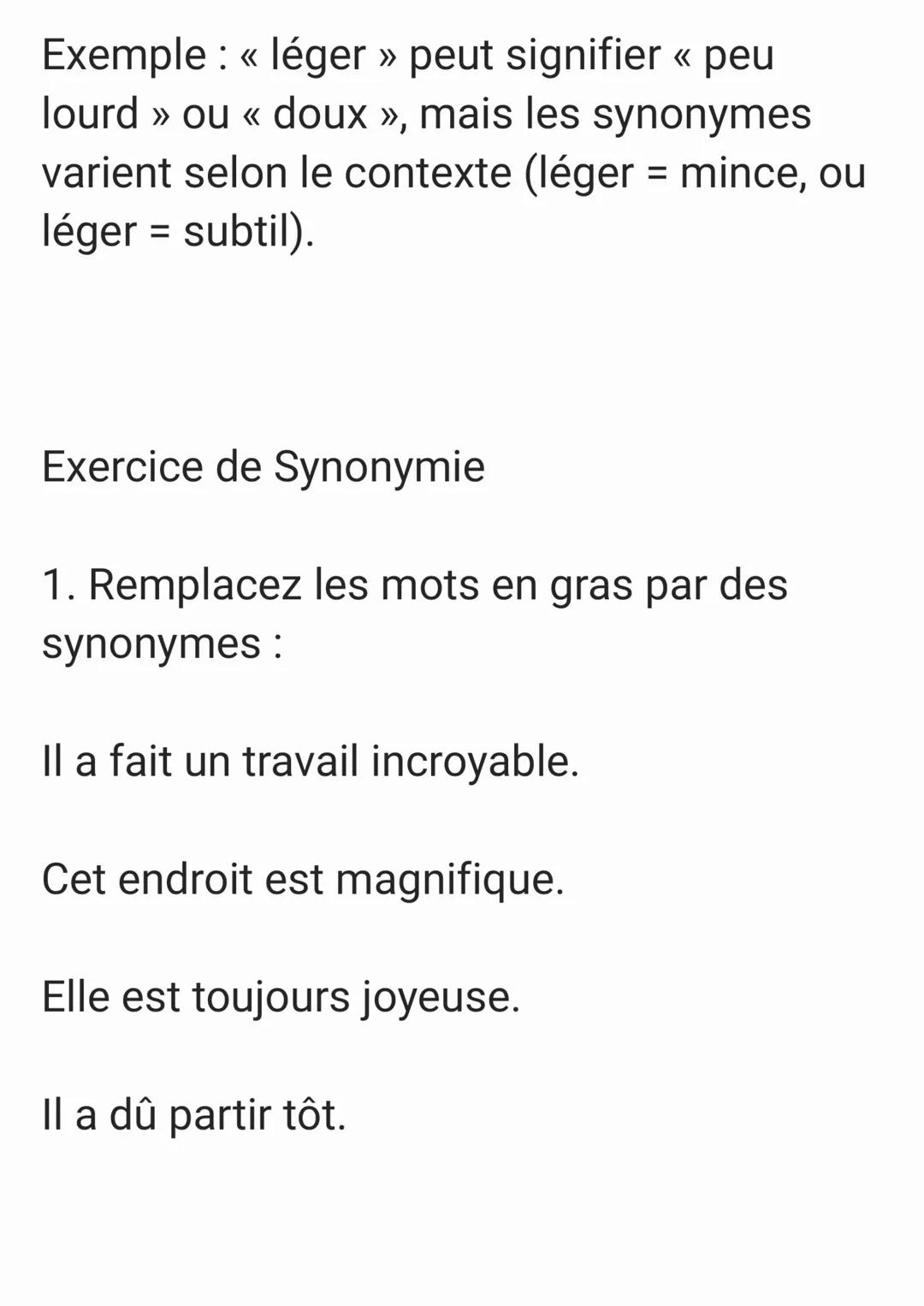 Fiche de Révision: Les Synonymes en
Français
Définition
Un synonyme est un mot ou une
expression qui a le même sens ou un sens
très proche