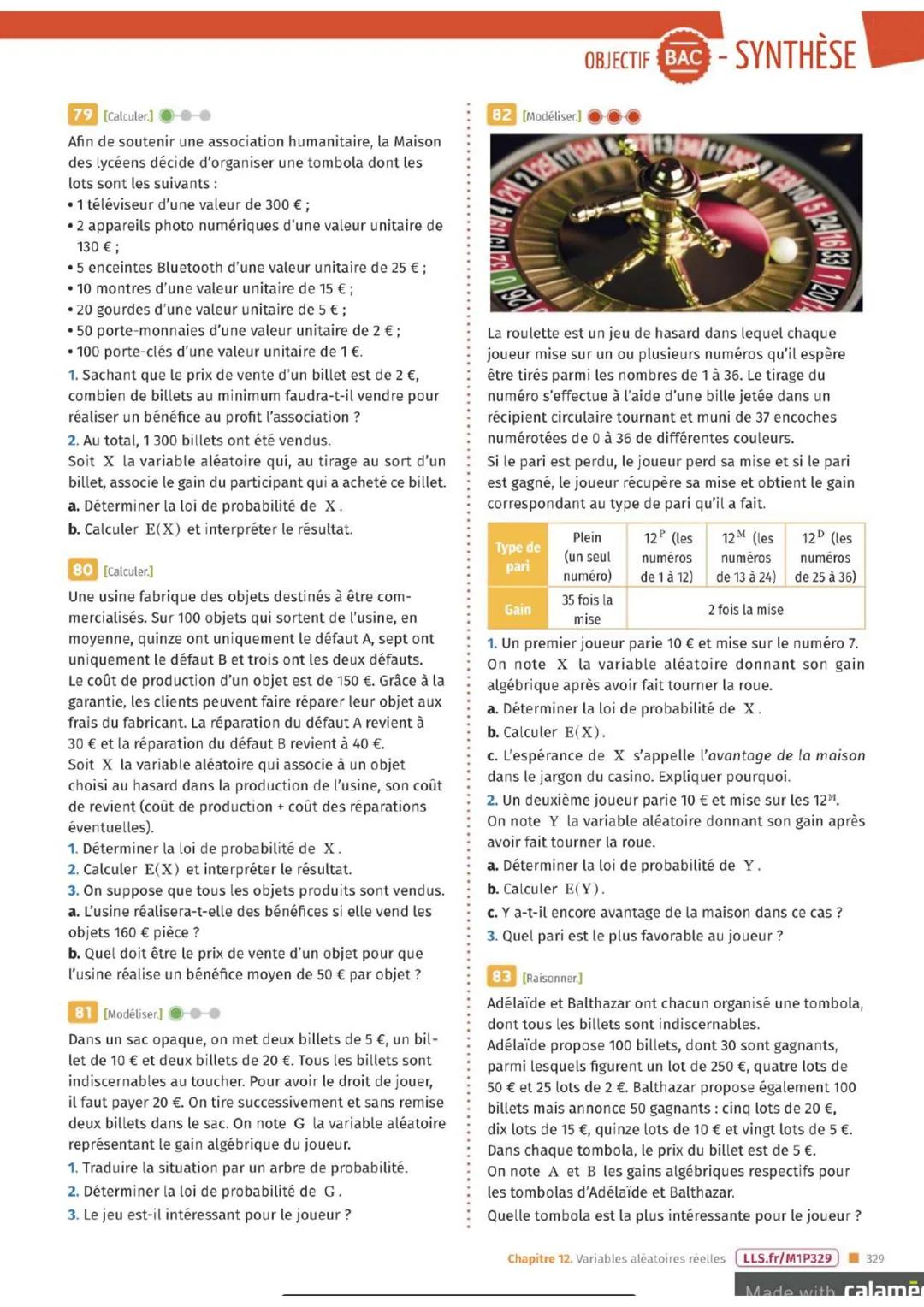 ENTRAÎNEMENT
Exercices FLASH
[DIFFERENCIATION
33 On lance simultanément deux pièces. Le joueur
gagne 2 € pour chaque pile obtenue et il perd