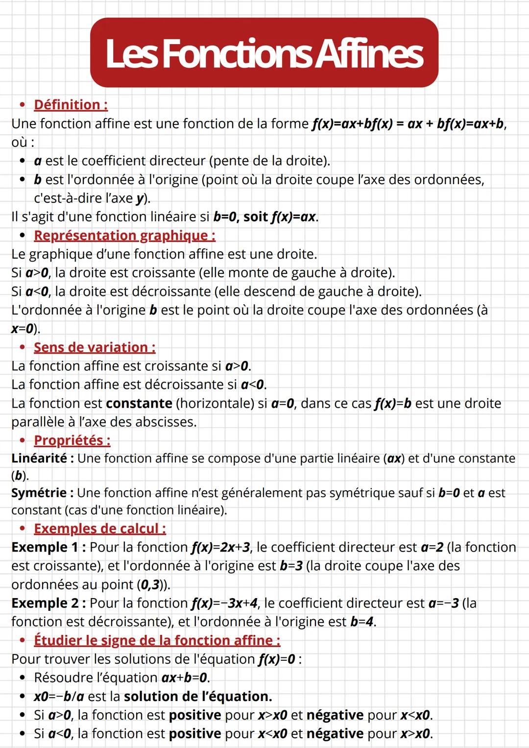 • Définition:
Les Fonctions Affines
Une fonction affine est une fonction de la forme f(x)=ax+bf(x) = ax + bf(x)=ax+b,
où:
• a est le coeffic