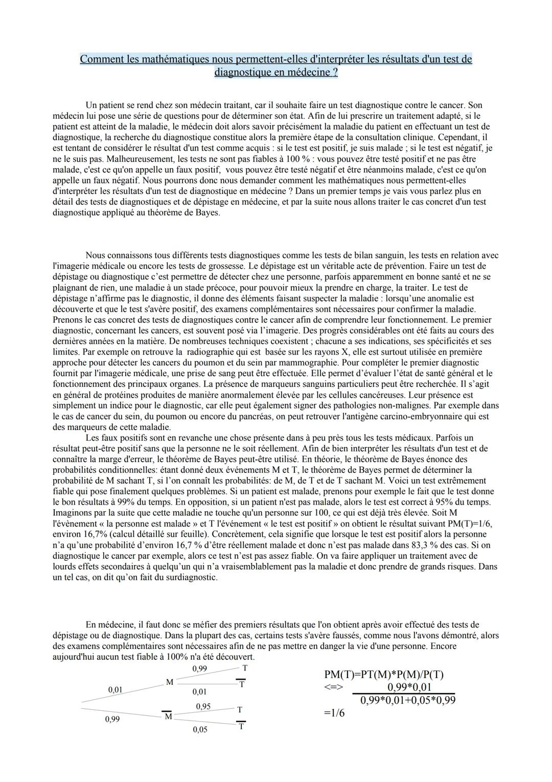 Comment les mathématiques nous permettent-elles d'interpréter les résultats d'un test de
diagnostique en médecine ?
Un patient se rend chez