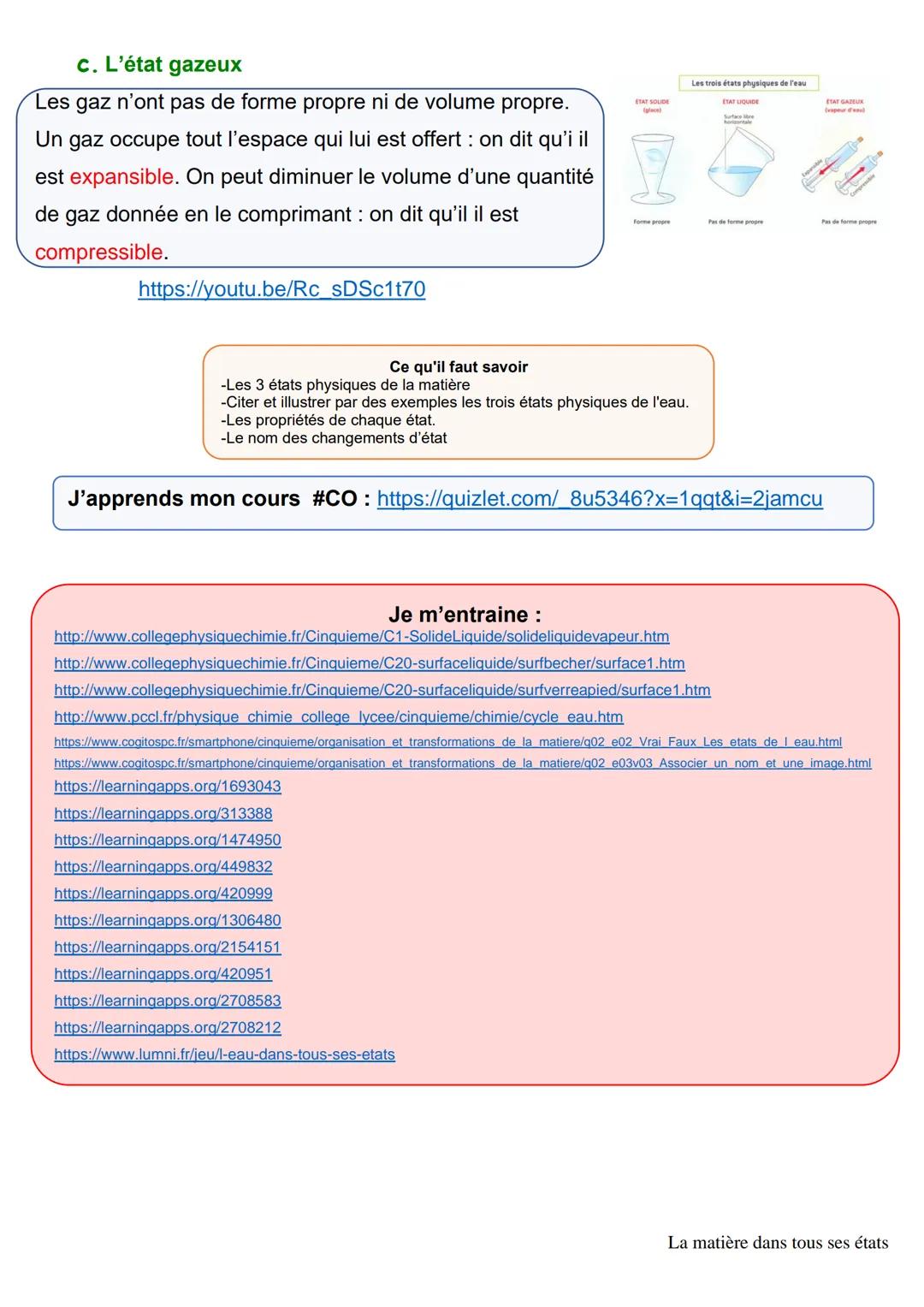 La matière dans tous ses états
Je découvre mon Cours: https://edpuzzle.com/media/5f7dd3d6f140bb40855c22f0
I. Les trois états physiques de la