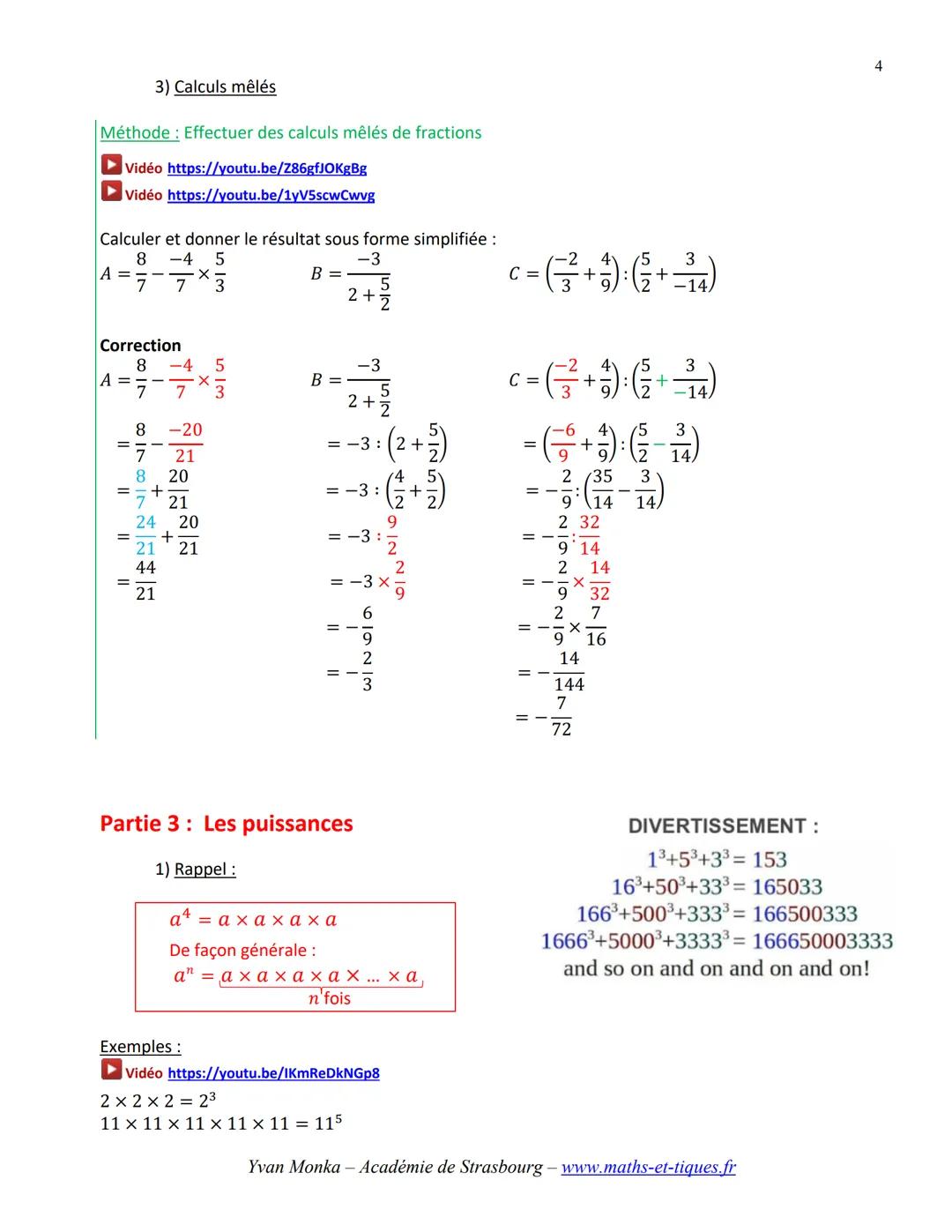 CALCULS NUMERIQUES
Tout le cours sur les fractions en vidéo : https://youtu.be/a0Qb812W75c
Tout le cours sur les puissances en vidéo : https