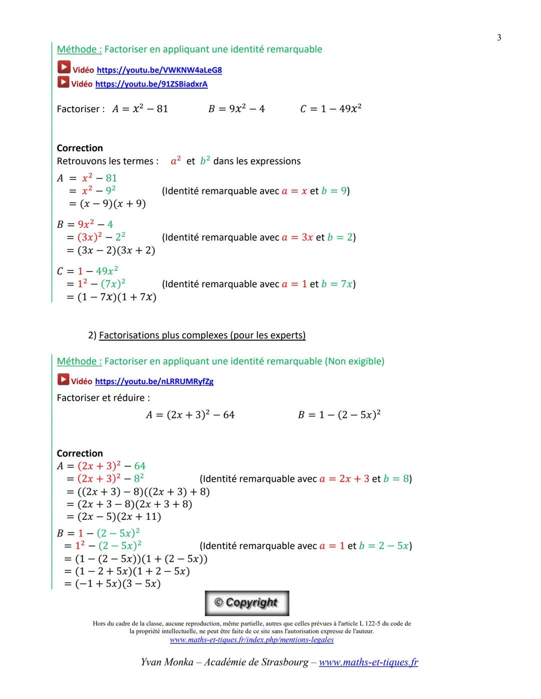 FACTORISATIONS
Tout le cours en vidéo : https://youtu.be/JVnzqtfXfl4
Partie 1 : Factorisations avec facteur commun
Vient du latin « Factor »