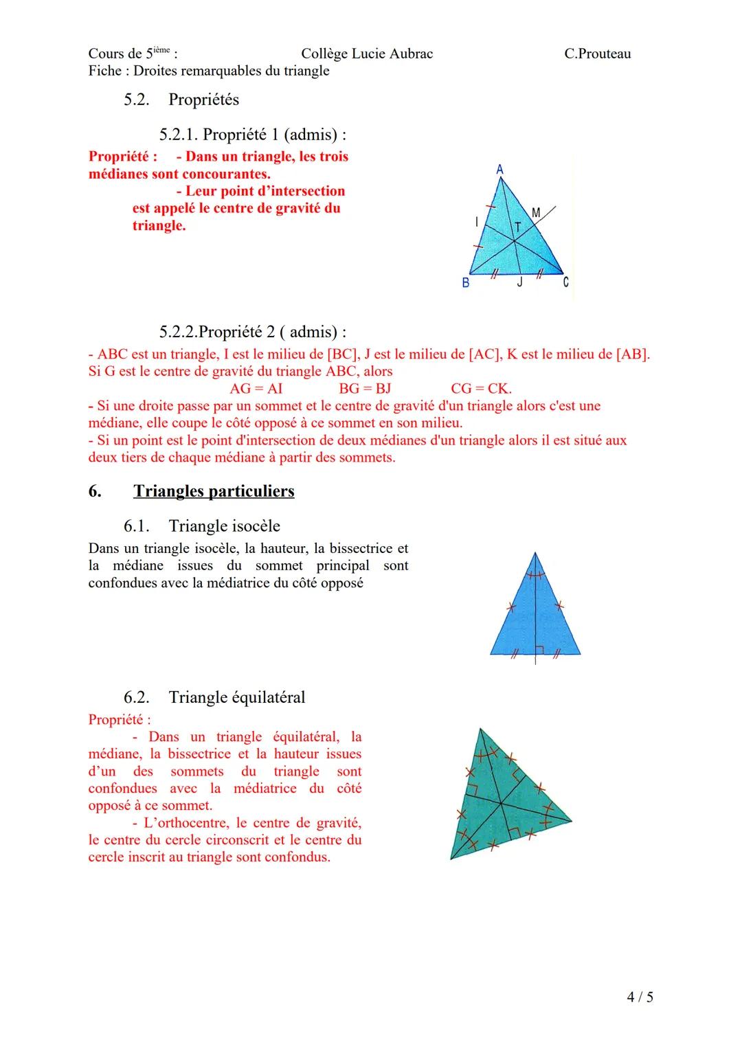 Cours de 5ème.
Collège Lucie Aubrac
Fiche Droites remarquables du triangle
Droites remarquables du triangle
Médiatrices, bissectrices, haute