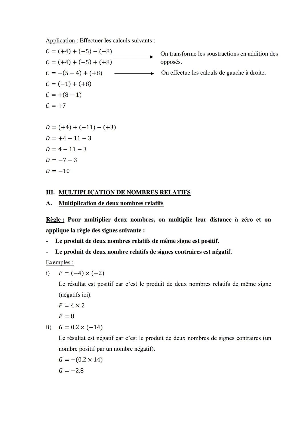 NOMBRES RELATIFS
I. ADDITION DE DEUX NOMBRES RELATIFS
Règle: Pour additionner deux nombres relatifs de même signe, on additionne leur
distan