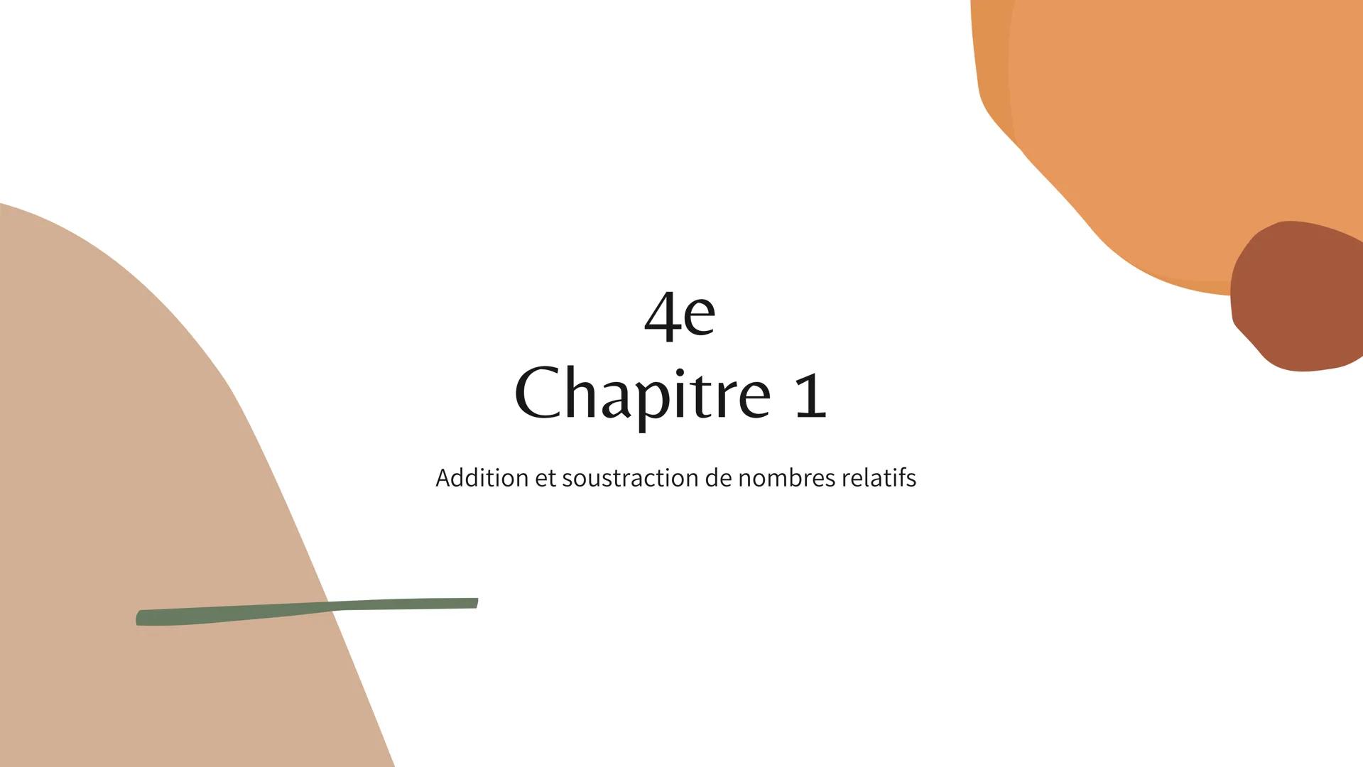 # 4e
# Chapitre 1
Addition et soustraction de nombres relatifs # additions
18 Effectue les additions suivantes.
a. (+ 2) + (+7)
e. (-20) +