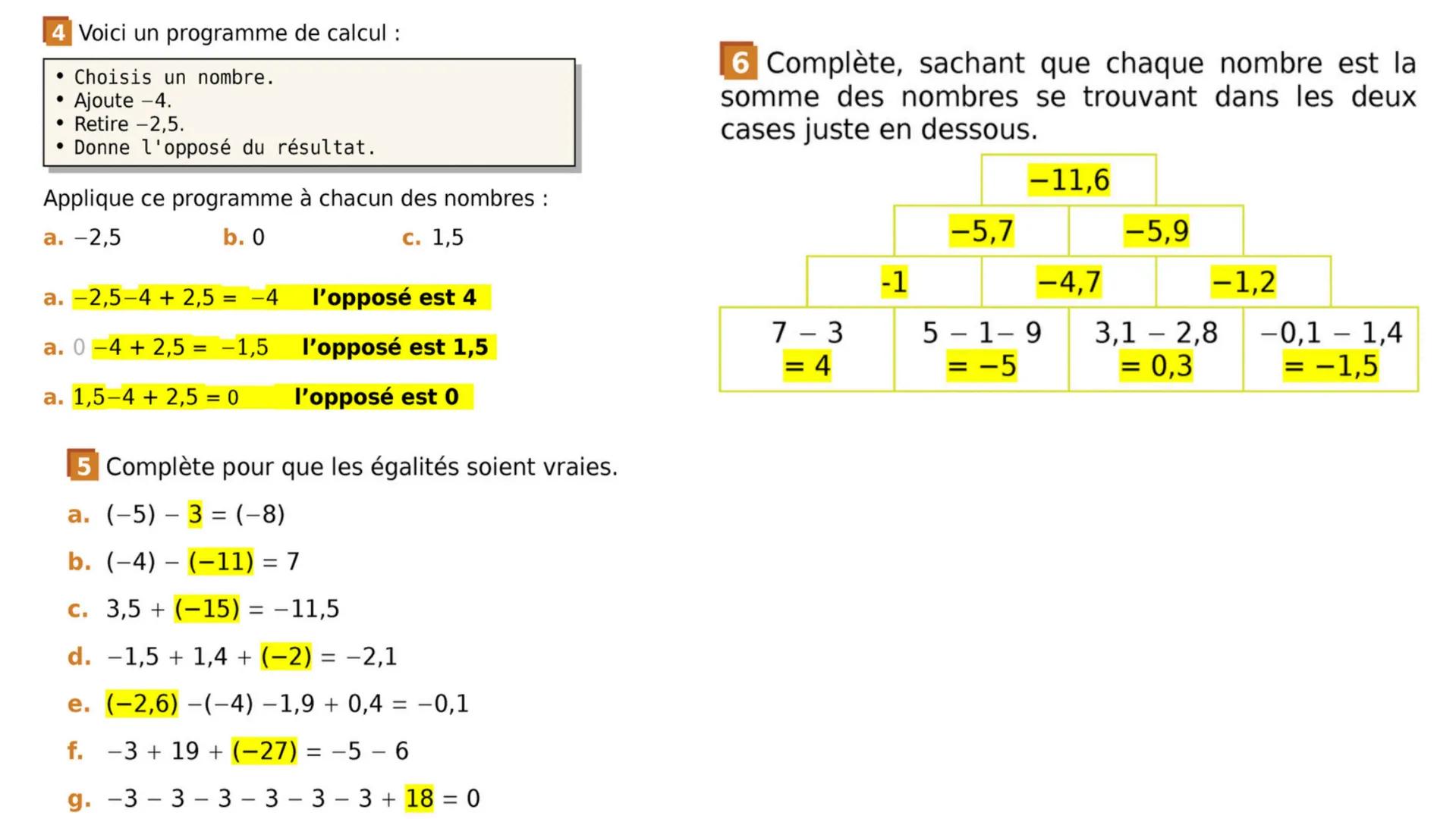 # 4e
# Chapitre 1
Addition et soustraction de nombres relatifs # additions
18 Effectue les additions suivantes.
a. (+ 2) + (+7)
e. (-20) +