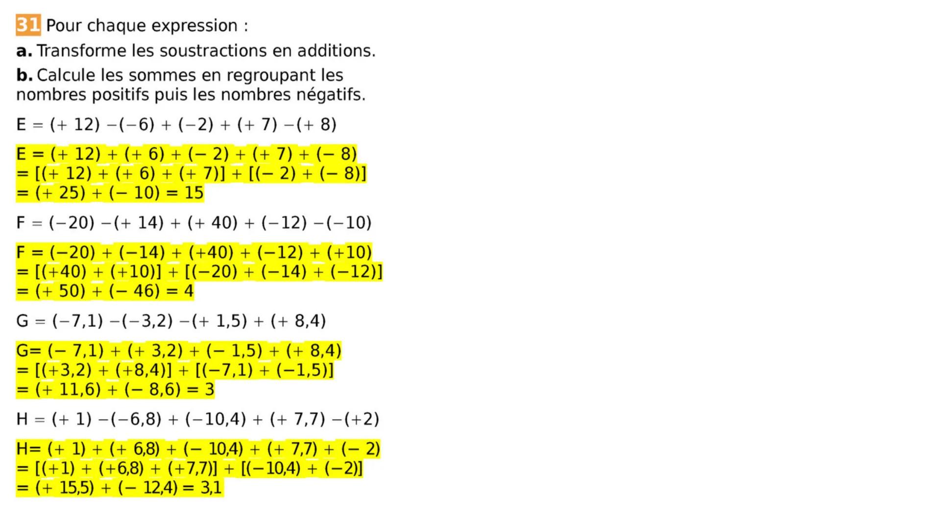 # 4e
# Chapitre 1
Addition et soustraction de nombres relatifs # additions
18 Effectue les additions suivantes.
a. (+ 2) + (+7)
e. (-20) +
