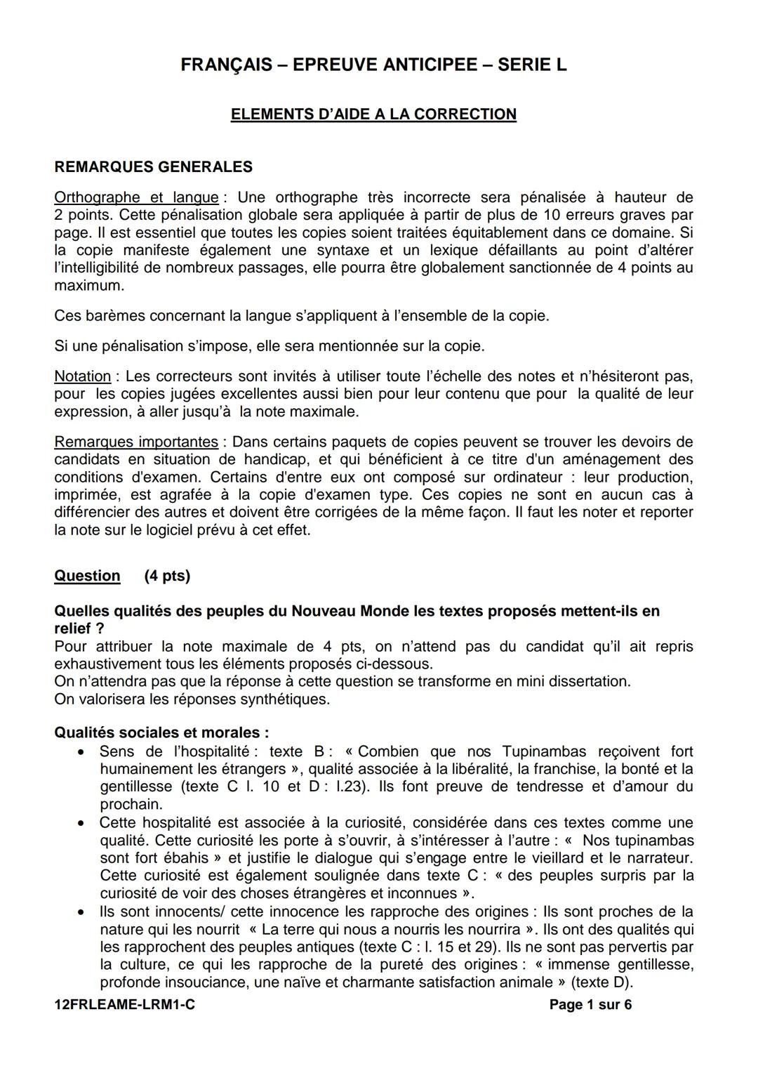 FRANÇAIS-EPREUVE ANTICIPEE - SERIE L
ELEMENTS D'AIDE A LA CORRECTION
REMARQUES GENERALES
Orthographe et langue: Une orthographe très incorre