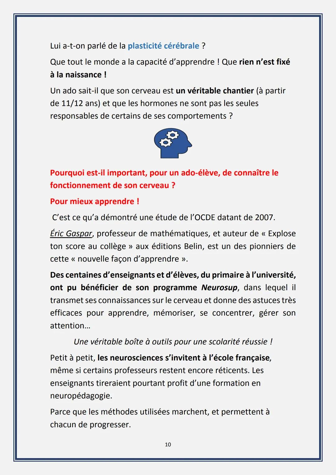 Réussir sa scolarité.
Les 10 ingrédients
indispensables!
Marie-Pierre Mas: Coach scolaire.
Mon site Scolarité Gagnante
© Copyright. Tous dro