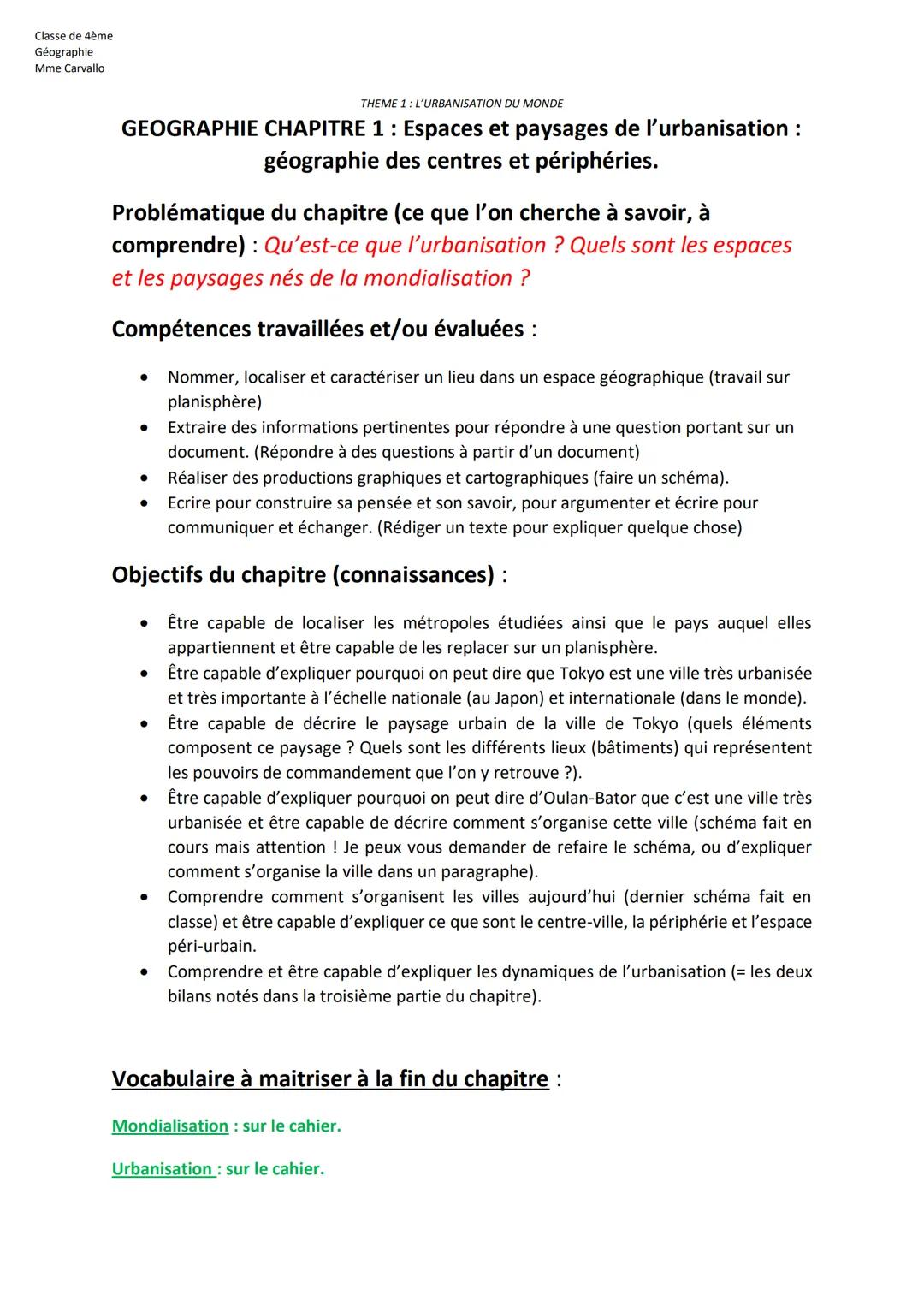 Classe de 4ème
Géographie
Mme Carvallo
THEME 1: L'URBANISATION DU MONDE
GEOGRAPHIE CHAPITRE 1: Espaces et paysages de l'urbanisation :
géogr