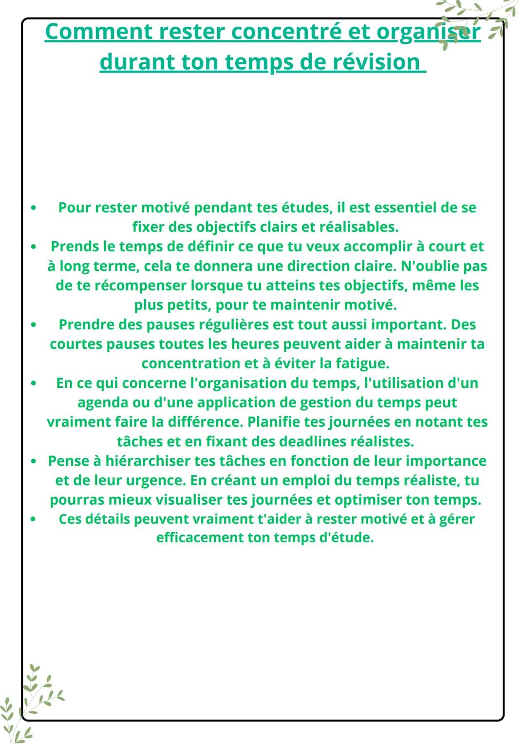 Comment rester concentré et organiser a
durant ton temps de révision
•
.
Pour rester motivé pendant tes études, il est essentiel de se
fixer