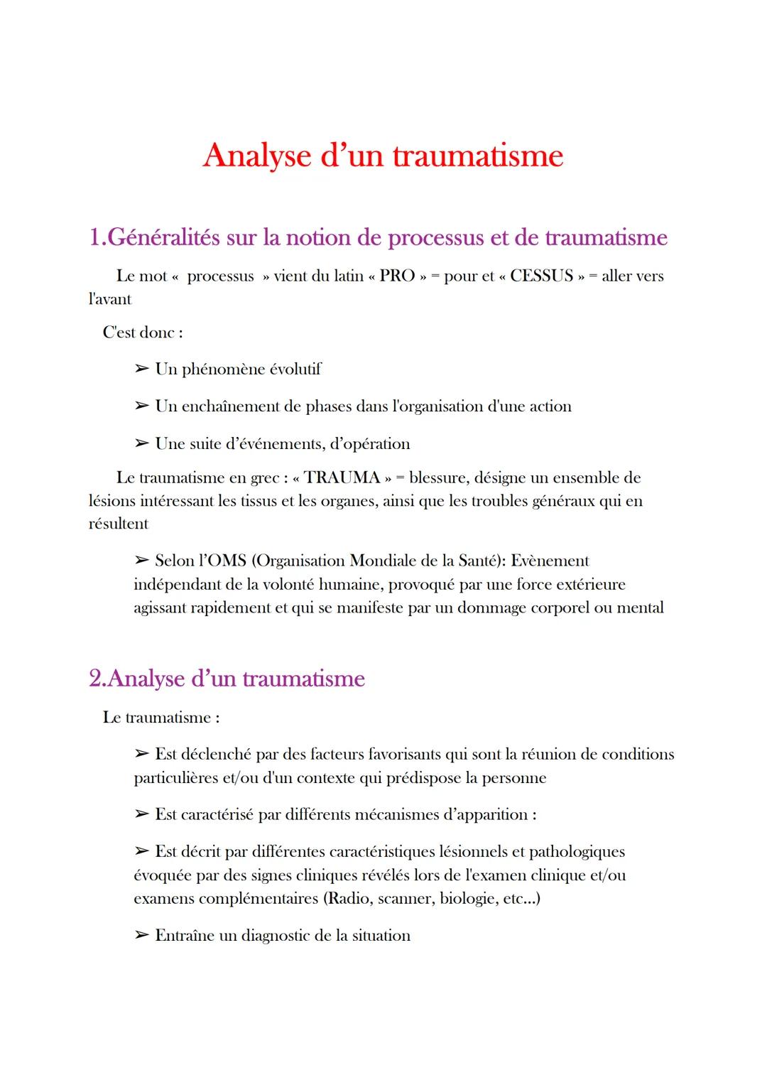 Analyse d'un traumatisme
1.Généralités sur la notion de processus et de traumatisme
Le mot «< processus » vient du latin « PRO » = pour et «