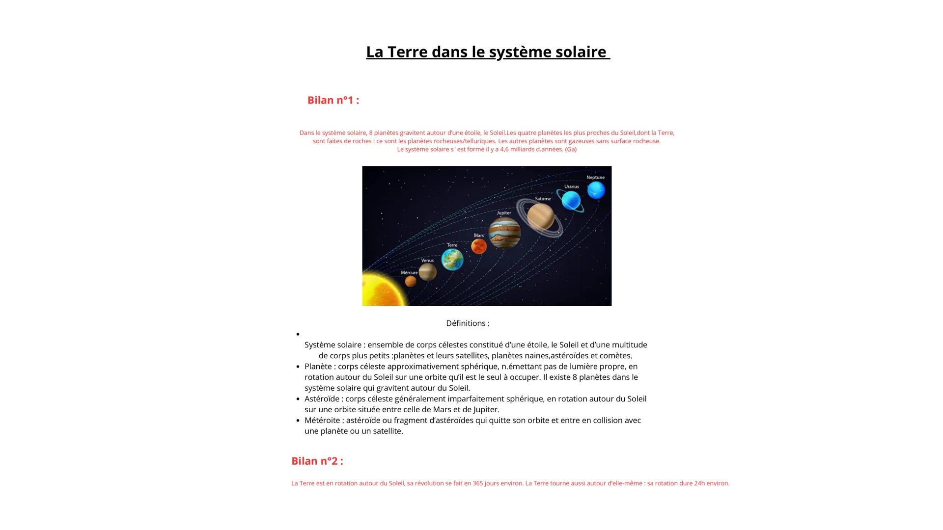 # La Terre dans le système solaire
Bilan n°1:
Dans le système solaire, 8 planètes gravitent autour d'une étoile, le Soleil. Les quatre pla