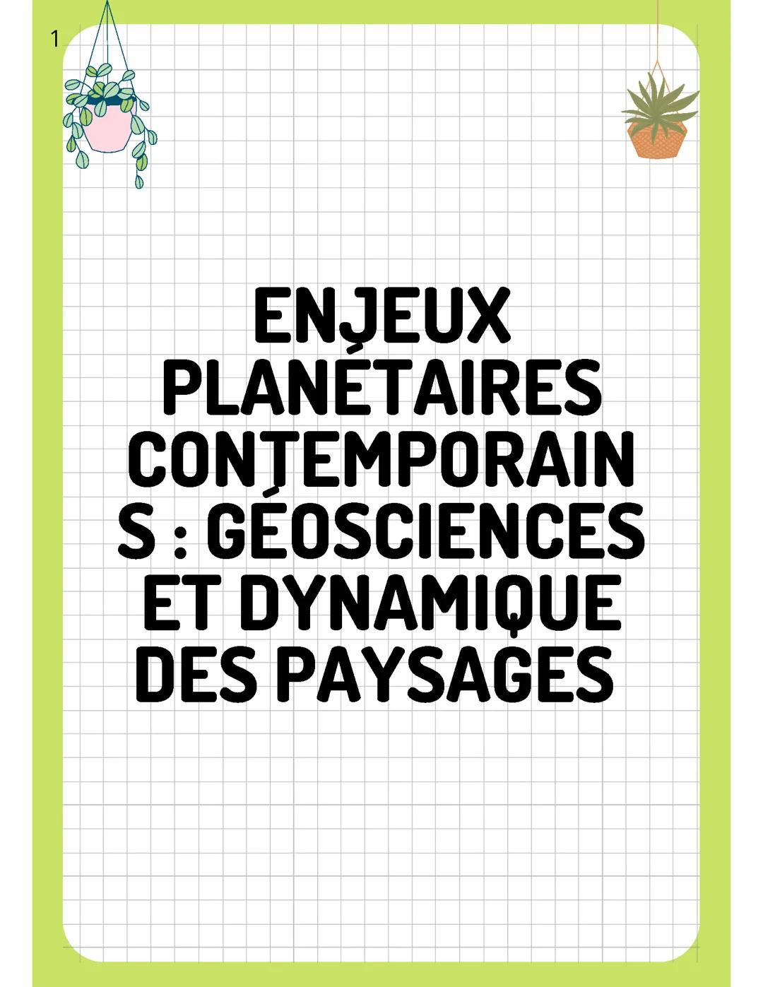 Enjeux planétaires contemporains: géosciences et dynamique des paysages