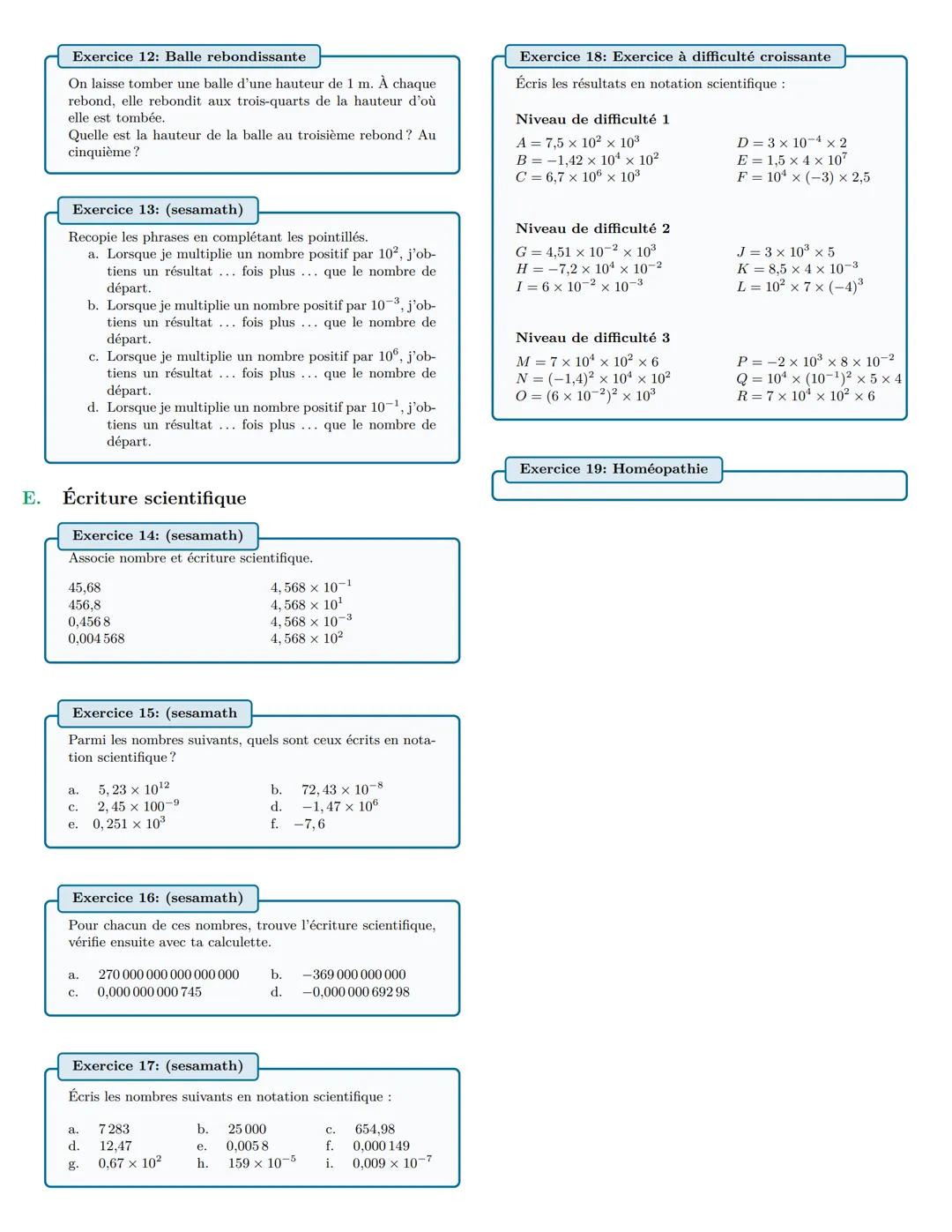 Feuille d'exercice:
Puissance d'un nombre
A. Prérequis
Exercice 1: Multiplications et virgules
A. Recopier puis calculer rapidement les prod