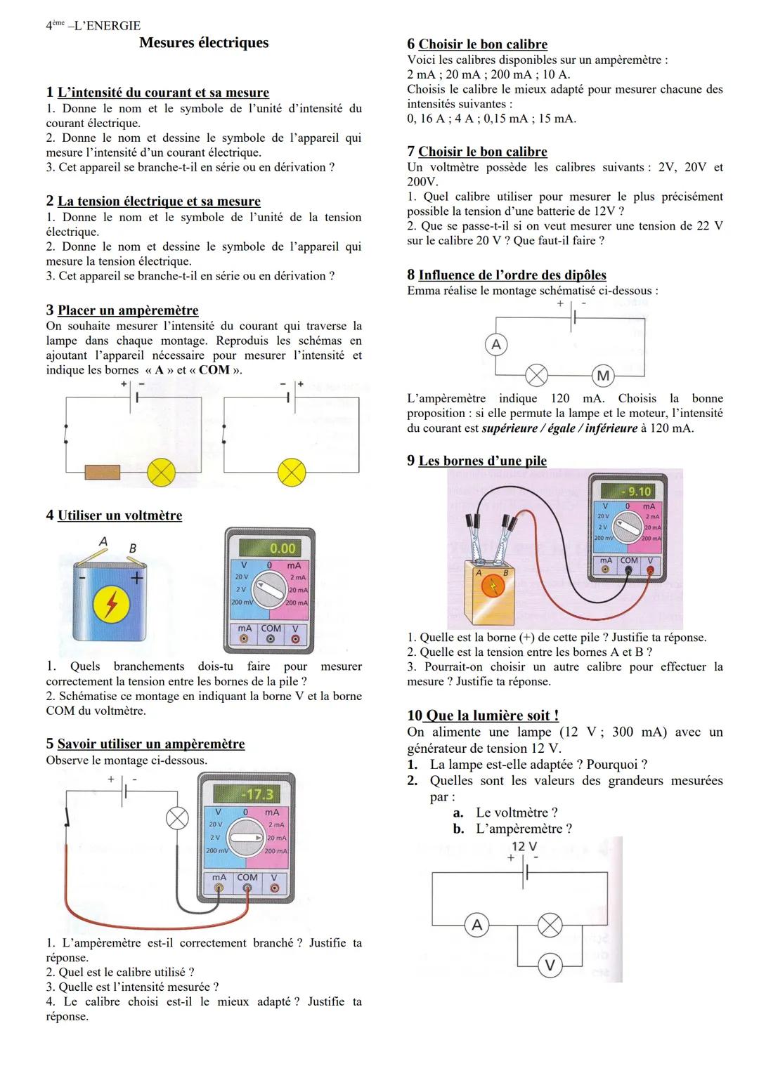 4ème -L'ENERGIE
Mesures électriques
1 L'intensité du courant et sa mesure
1. Donne le nom et le symbole de l'unité d'intensité du
courant él
