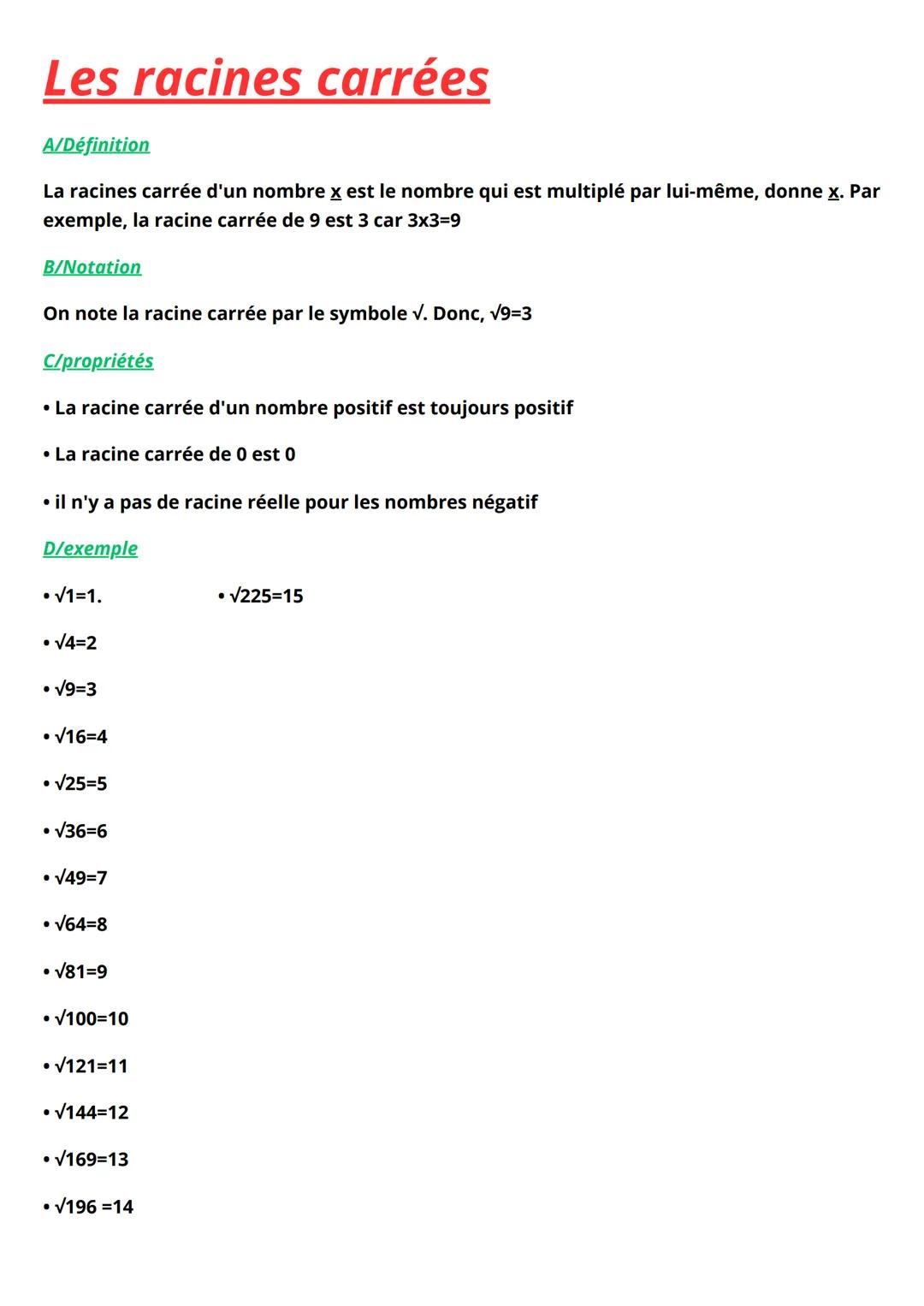 Les racines carrées
A/Définition
La racines carrée d'un nombre x est le nombre qui est multiplé par lui-même, donne x. Par
exemple, la racin