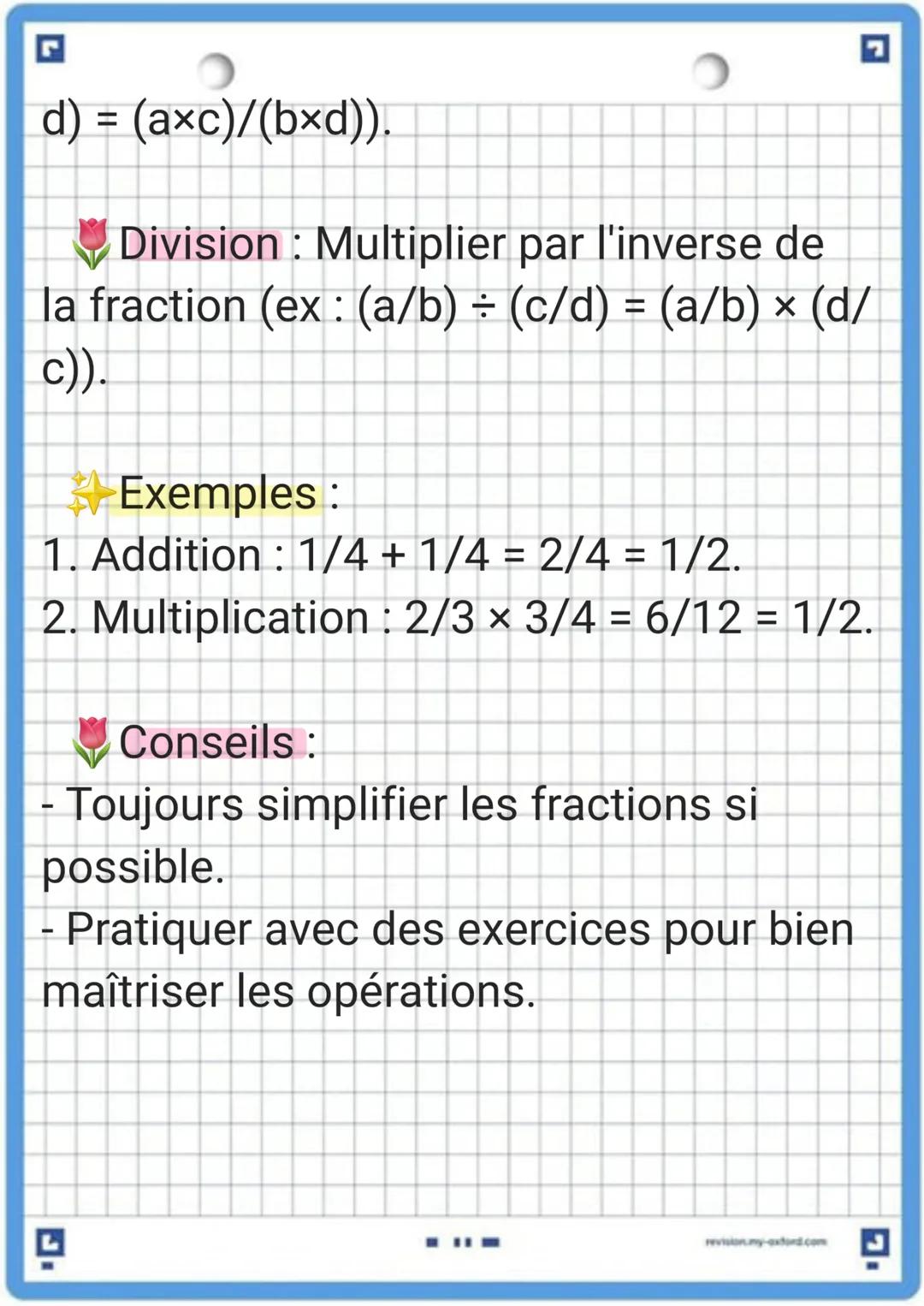 J
Fiche de Révision : Les Fractions
Définition :
Une fraction représente une partie d'un
tout. Elle est composée de deux
nombres :
- Numérat