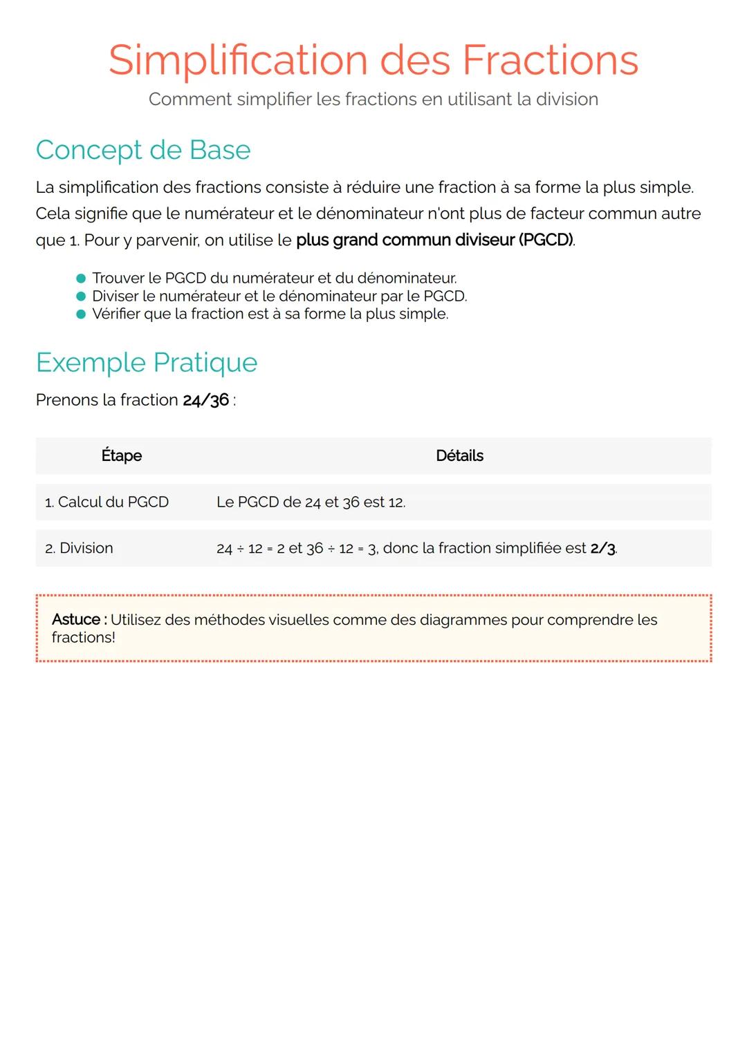 Simplification des Fractions
Comment simplifier les fractions en utilisant la division
Concept de Base
La simplification des fractions consi